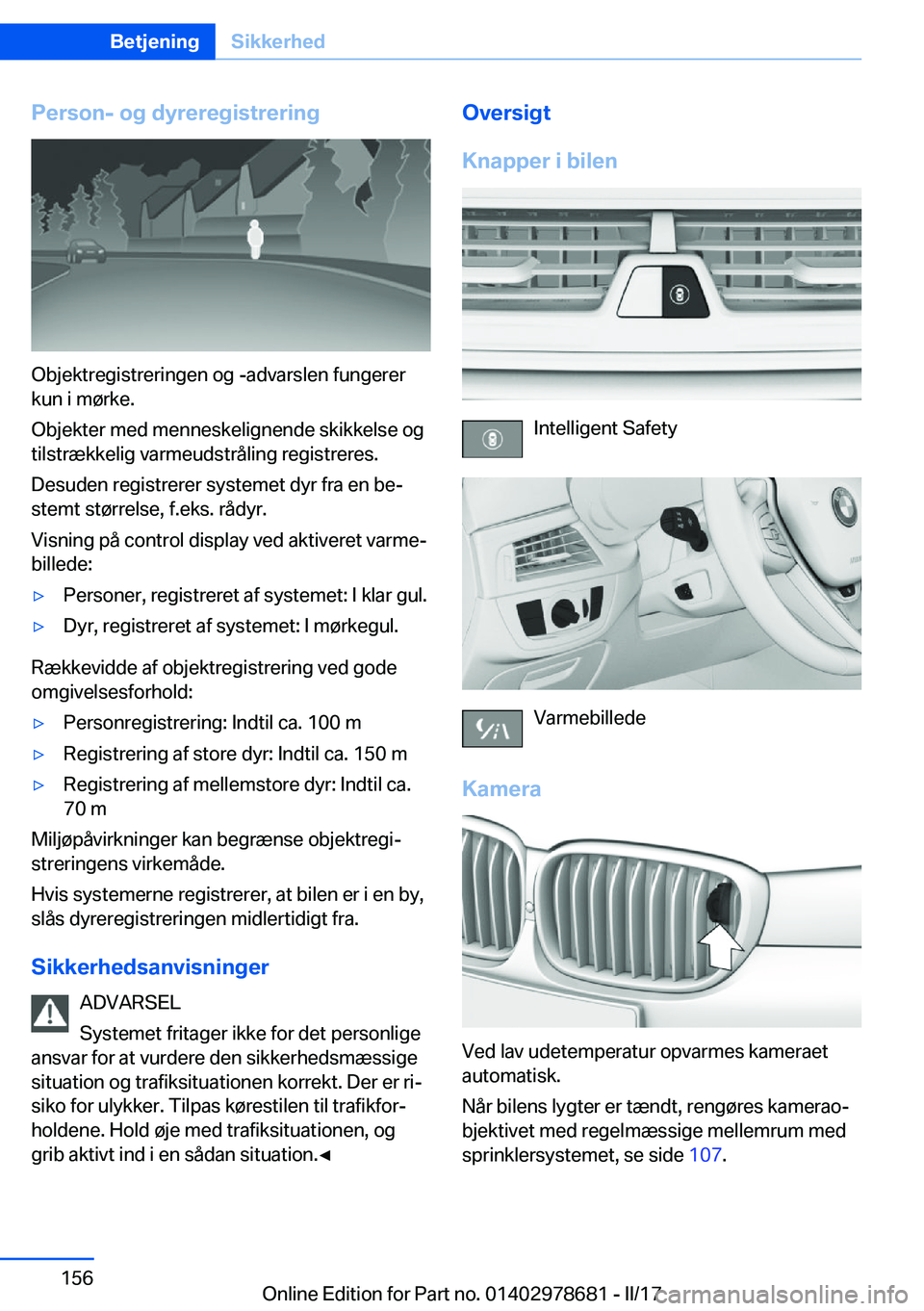 BMW 5 SERIES 2017  InstruktionsbØger (in Danish) �P�e�r�s�o�n�-��o�g��d�y�r�e�r�e�g�i�s�t�r�e�r�i�n�g
�O�b�j�e�k�t�r�e�g�i�s�t�r�e�r�i�n�g�e�n� �o�g� �-�a�d�v�a�r�s�l�e�n� �f�u�n�g�e�r�e�r
�k�u�n� �i� �m�
