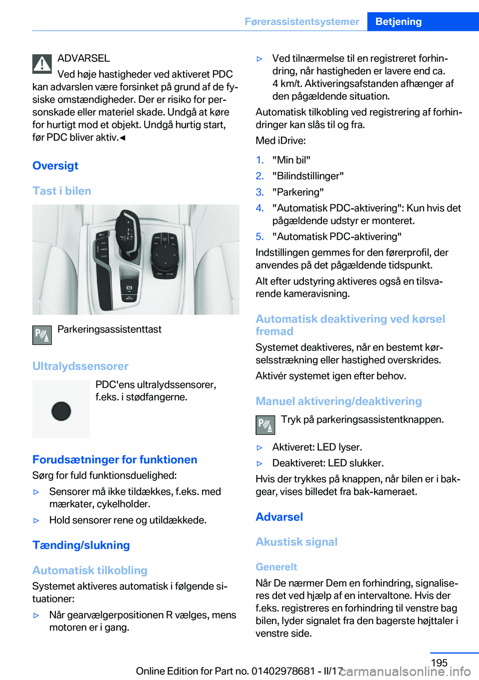 BMW 5 SERIES 2017  InstruktionsbØger (in Danish) �A�D�V�A�R�S�E�L
�V�e�d� �h�