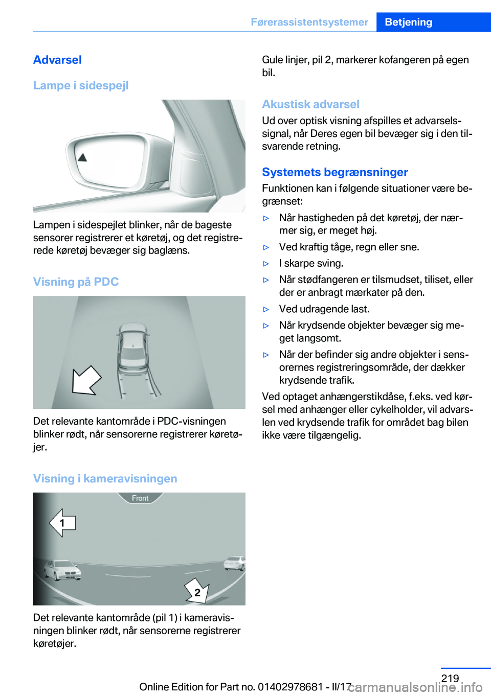 BMW 5 SERIES 2017  InstruktionsbØger (in Danish) �A�d�v�a�r�s�e�l
�L�a�m�p�e��i��s�i�d�e�s�p�e�j�l
�L�a�m�p�e�n� �i� �s�i�d�e�s�p�e�j�l�e�t� �b�l�i�n�k�e�r�,� �n�å�r� �d�e� �b�a�g�e�s�t�e
�s�e�n�s�o�r�e�r� �r�e�g�i�s�t�r�e�r�e�r� �e�t� �k�