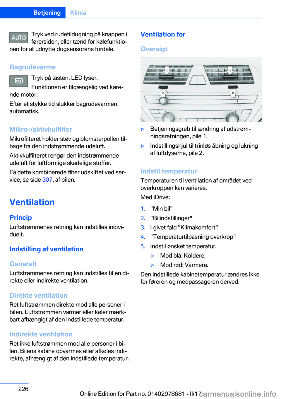BMW 5 SERIES 2017  InstruktionsbØger (in Danish) �T�r�y�k� �v�e�d� �r�u�d�e�t�i�l�d�u�g�n�i�n�g� �p�å� �k�n�a�p�p�e�n� �i�f�