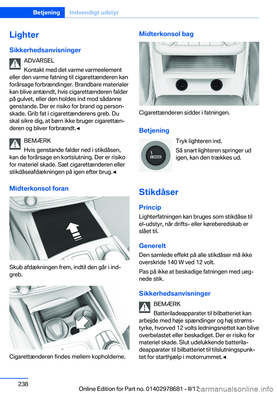 BMW 5 SERIES 2017  InstruktionsbØger (in Danish) �L�i�g�h�t�e�r
�S�i�k�k�e�r�h�e�d�s�a�n�v�i�s�n�i�n�g�e�r �A�D�V�A�R�S�E�L
�K�o�n�t�a�k�t� �m�e�d� �d�e�t� �v�a�r�m�e� �v�a�r�m�e�e�l�e�m�e�n�t
�e�l�l�e�r� �d�e�n� �v�a�r�m�e� �f�a�t�n�i�n�g� �t�i�l� 