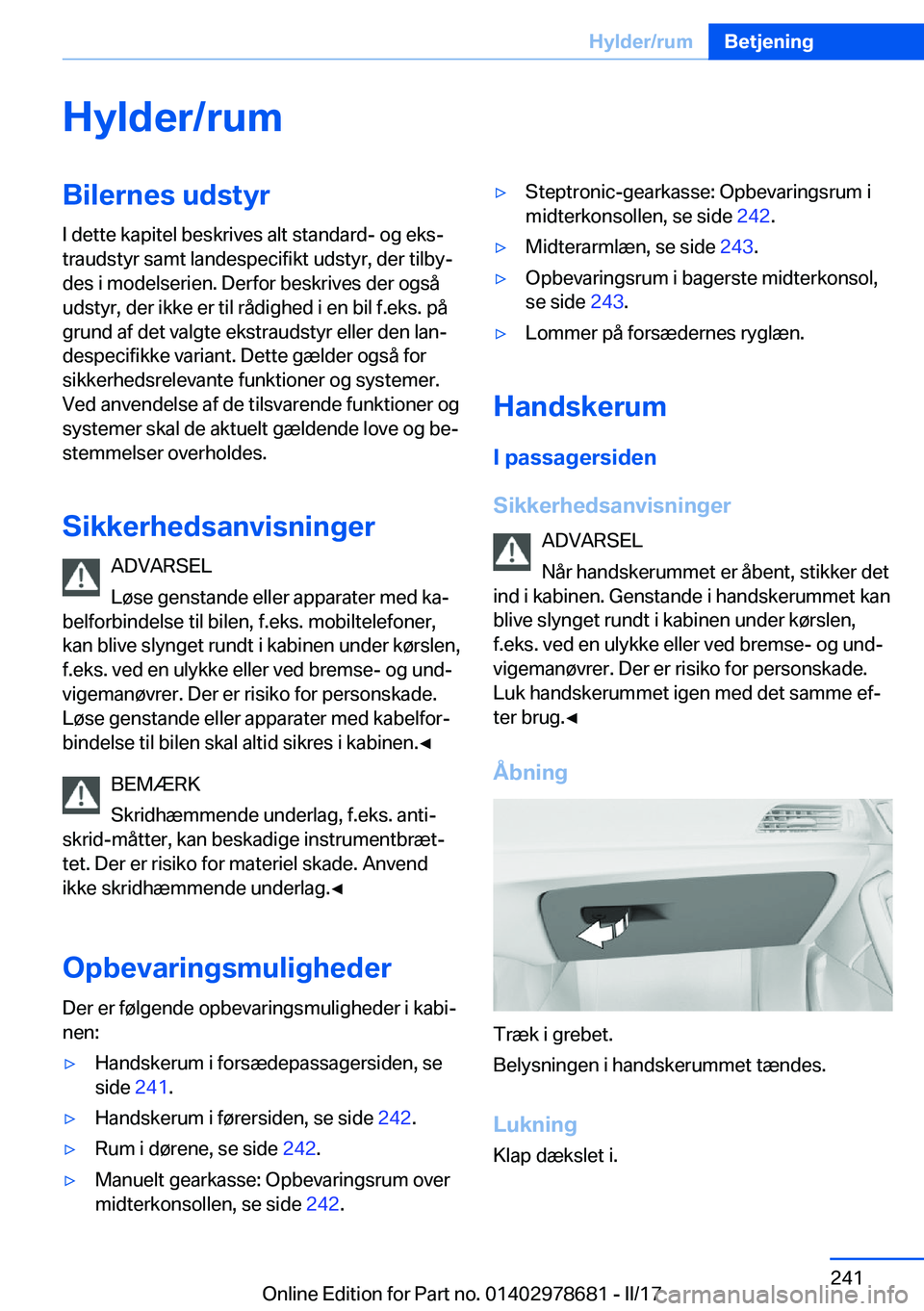 BMW 5 SERIES 2017  InstruktionsbØger (in Danish) �H�y�l�d�e�r�/�r�u�m�B�i�l�e�r�n�e�s��u�d�s�t�y�r�I� �d�e�t�t�e� �k�a�p�i�t�e�l� �b�e�s�k�r�i�v�e�s� �a�l�t� �s�t�a�n�d�a�r�d�-� �o�g� �e�k�sj
�t�r�a�u�d�s�t�y�r� �s�a�m�t� �l�a�n�d�e�s�p�e�c�i�f�i�