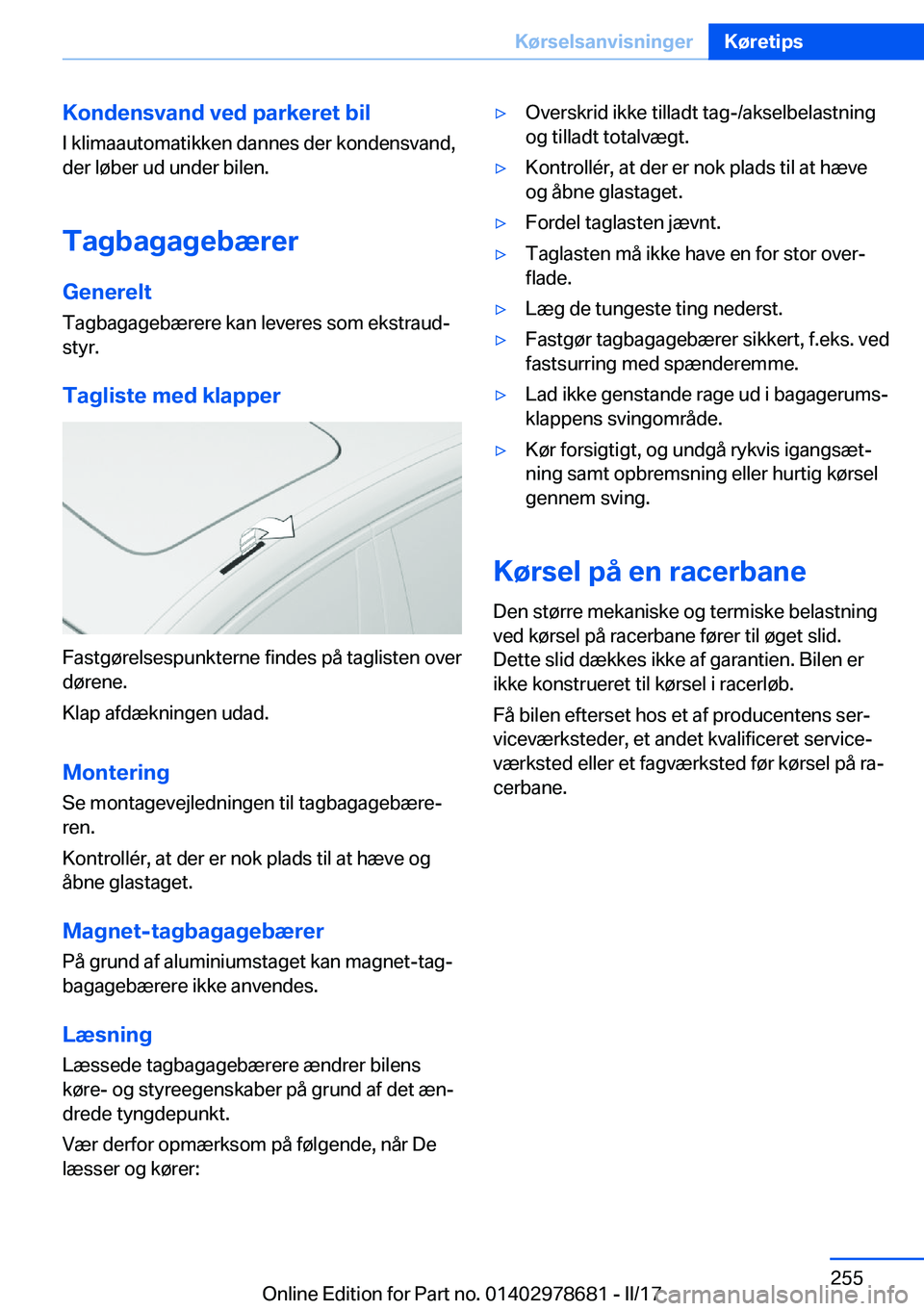 BMW 5 SERIES 2017  InstruktionsbØger (in Danish) �K�o�n�d�e�n�s�v�a�n�d��v�e�d��p�a�r�k�e�r�e�t��b�i�l�I� �k�l�i�m�a�a�u�t�o�m�a�t�i�k�k�e�n� �d�a�n�n�e�s� �d�e�r� �k�o�n�d�e�n�s�v�a�n�d�,
�d�e�r� �l�