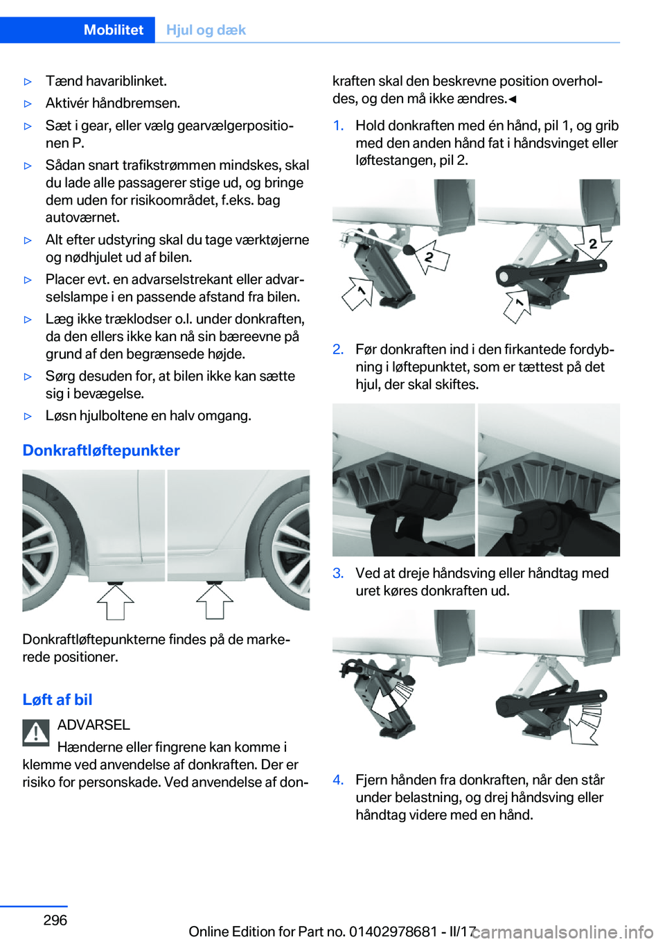 BMW 5 SERIES 2017  InstruktionsbØger (in Danish) 'y�T�æ�n�d� �h�a�v�a�r�i�b�l�i�n�k�e�t�.'y�A�k�t�i�v�é�r� �h�å�n�d�b�r�e�m�s�e�n�.'y�S�æ�t� �i� �g�e�a�r�,� �e�l�l�e�r� �v�æ�l�g� �g�e�a�r�v�æ�l�g�e�r�p�o�s�i�t�i�oj
�n�e�n� �P�.