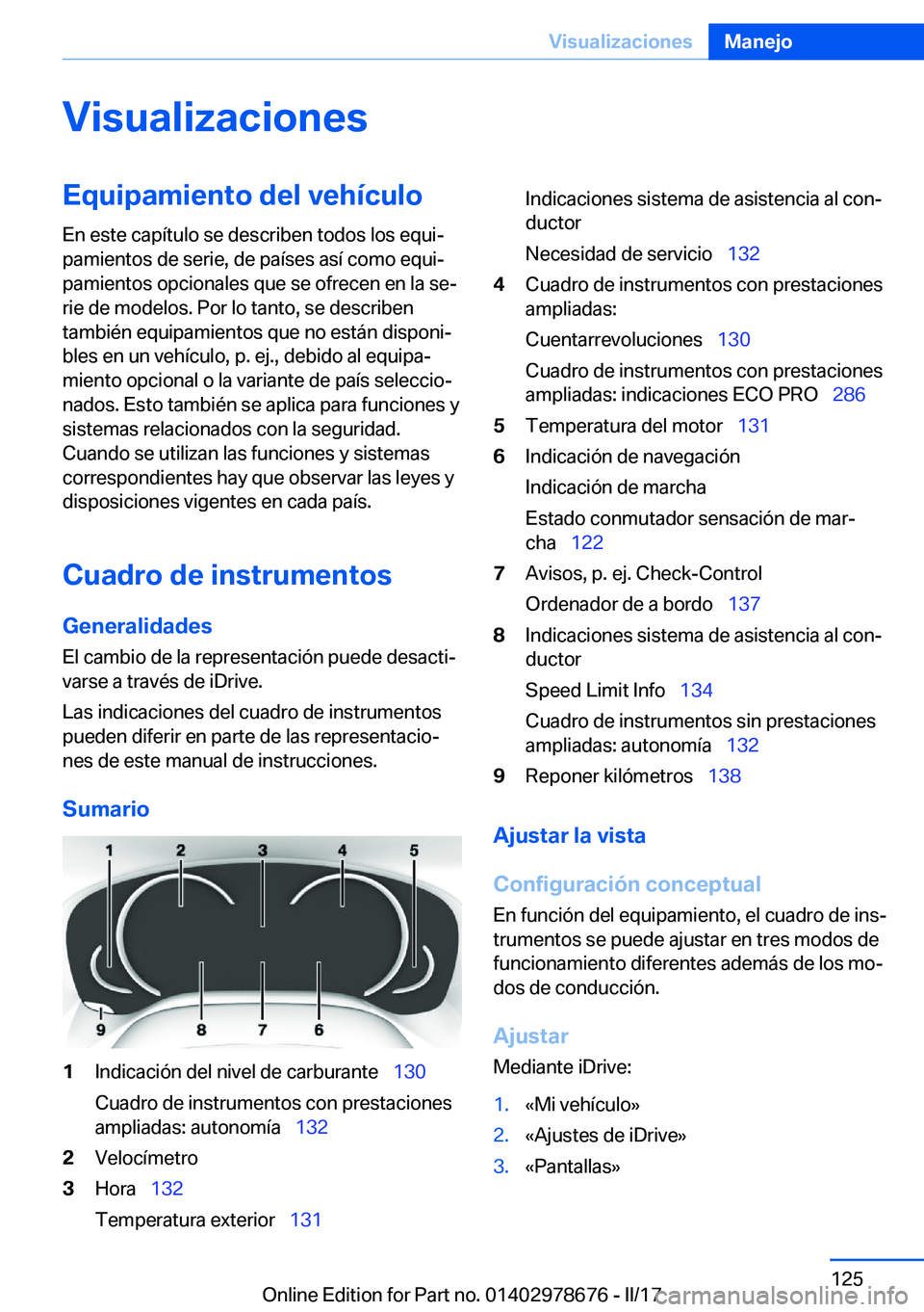 BMW 5 SERIES 2017  Manuales de Empleo (in Spanish) �V�i�s�u�a�l�i�z�a�c�i�o�n�e�s�E�q�u�i�p�a�m�i�e�n�t�o��d�e�l��v�e�h�
