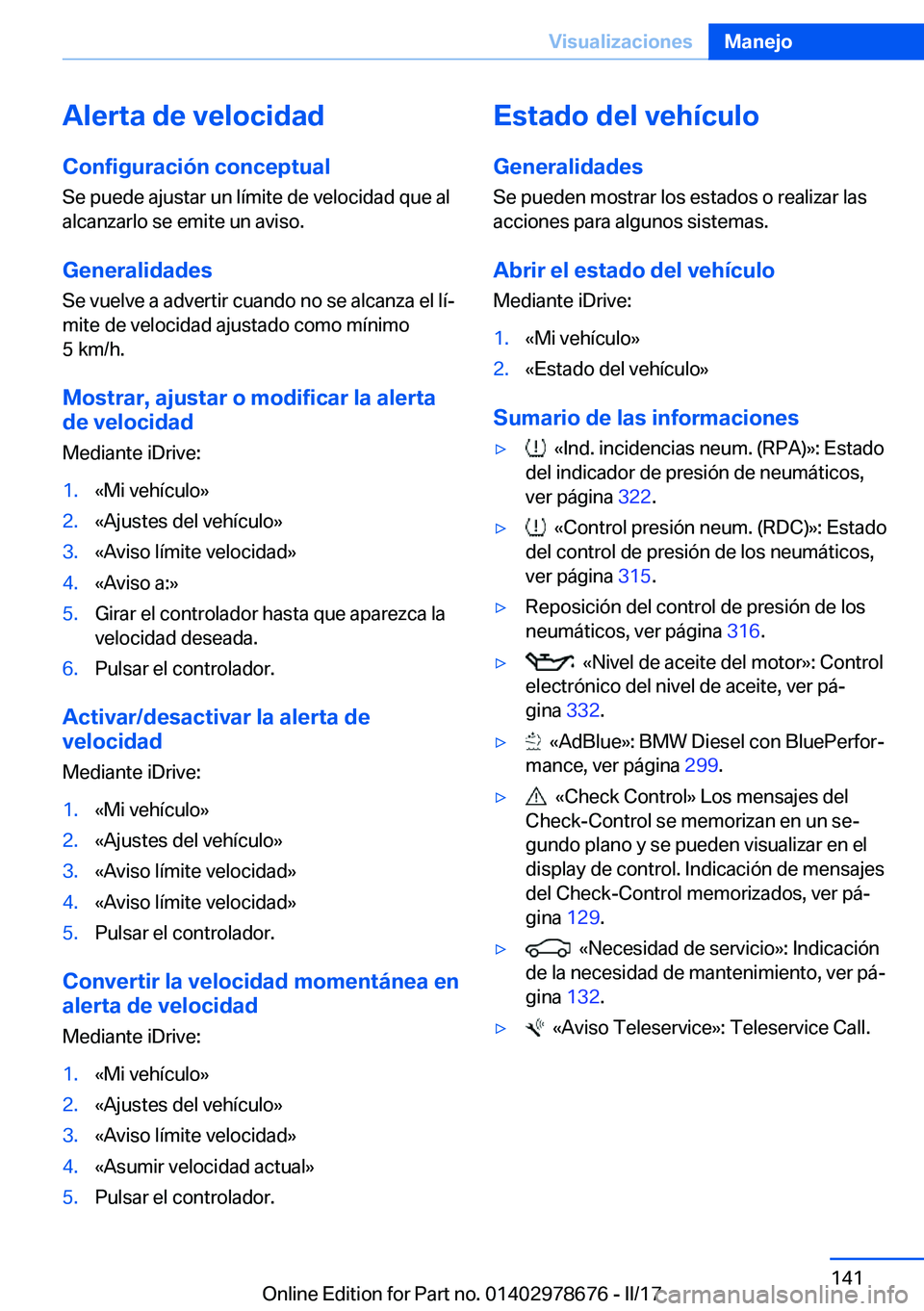 BMW 5 SERIES 2017  Manuales de Empleo (in Spanish) �A�l�e�r�t�a��d�e��v�e�l�o�c�i�d�a�d
�C�o�n�f�i�g�u�r�a�c�i�