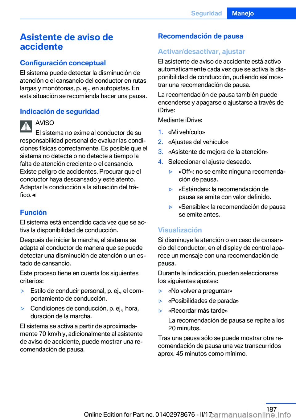 BMW 5 SERIES 2017  Manuales de Empleo (in Spanish) �A�s�i�s�t�e�n�t�e��d�e��a�v�i�s�o��d�e
�a�c�c�i�d�e�n�t�e
�C�o�n�f�i�g�u�r�a�c�i�