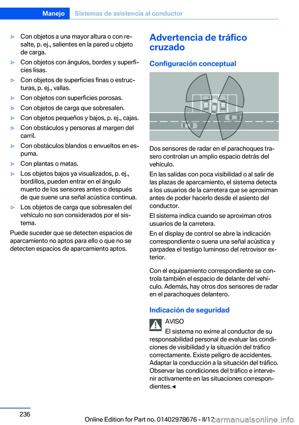 BMW 5 SERIES 2017  Manuales de Empleo (in Spanish) 'y�C�o�n� �o�b�j�e�t�o�s� �a� �u�n�a� �m�a�y�o�r� �a�l�t�u�r�a� �o� �c�o�n� �r�eª�s�a�l�t�e�,� �p�.� �e�j�.�,� �s�a�l�i�e�n�t�e�s� �e�n� �l�a� �p�a�r�e�d� �u� �o�b�j�e�t�o
�d�e� �c�a�r�g�a�.'