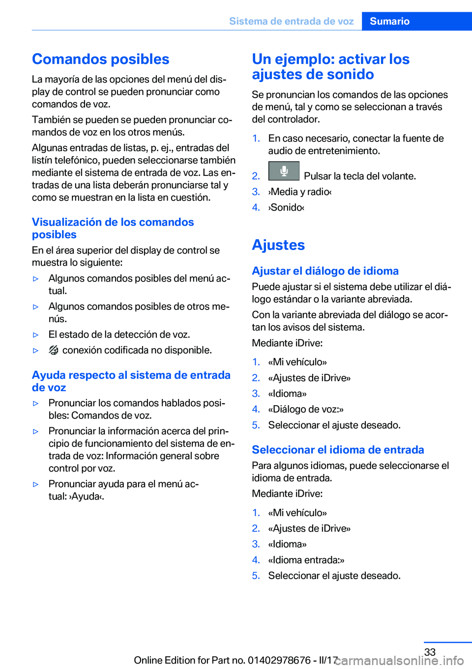 BMW 5 SERIES 2017  Manuales de Empleo (in Spanish) �C�o�m�a�n�d�o�s��p�o�s�i�b�l�e�s�L�a� �m�a�y�o�r�