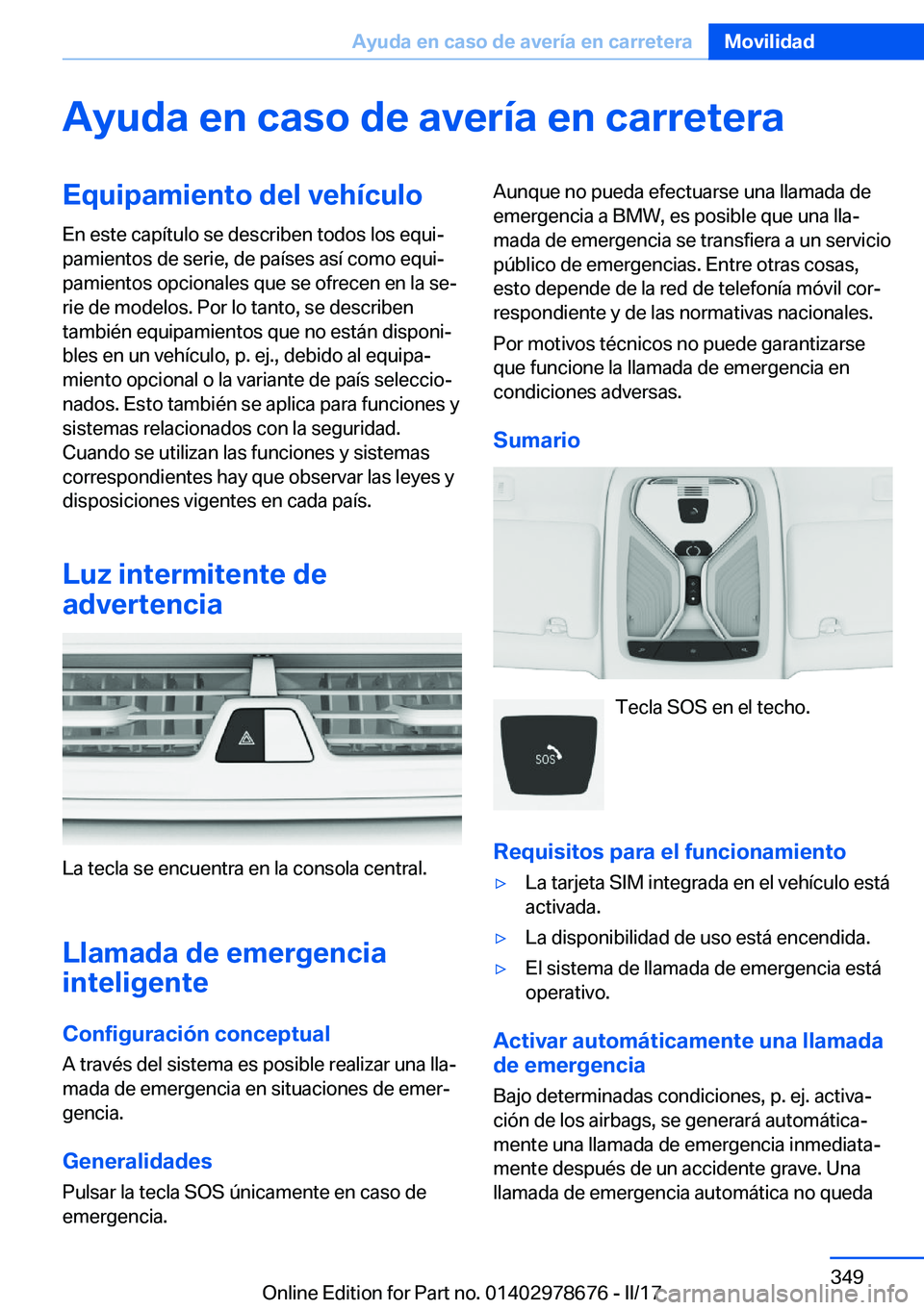 BMW 5 SERIES 2017  Manuales de Empleo (in Spanish) �A�y�u�d�a��e�n��c�a�s�o��d�e��a�v�e�r�