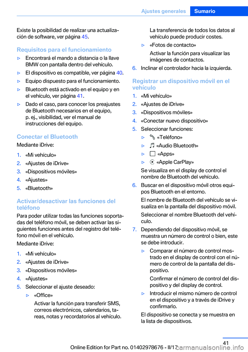 BMW 5 SERIES 2017  Manuales de Empleo (in Spanish) �E�x�i�s�t�e� �l�a� �p�o�s�i�b�i�l�i�d�a�d� �d�e� �r�e�a�l�i�z�a�r� �u�n�a� �a�c�t�u�a�l�i�z�aª
�c�i�