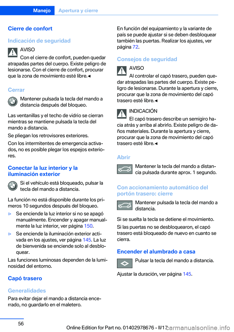 BMW 5 SERIES 2017  Manuales de Empleo (in Spanish) �C�i�e�r�r�e��d�e��c�o�n�f�o�r�t
�I�n�d�i�c�a�c�i�