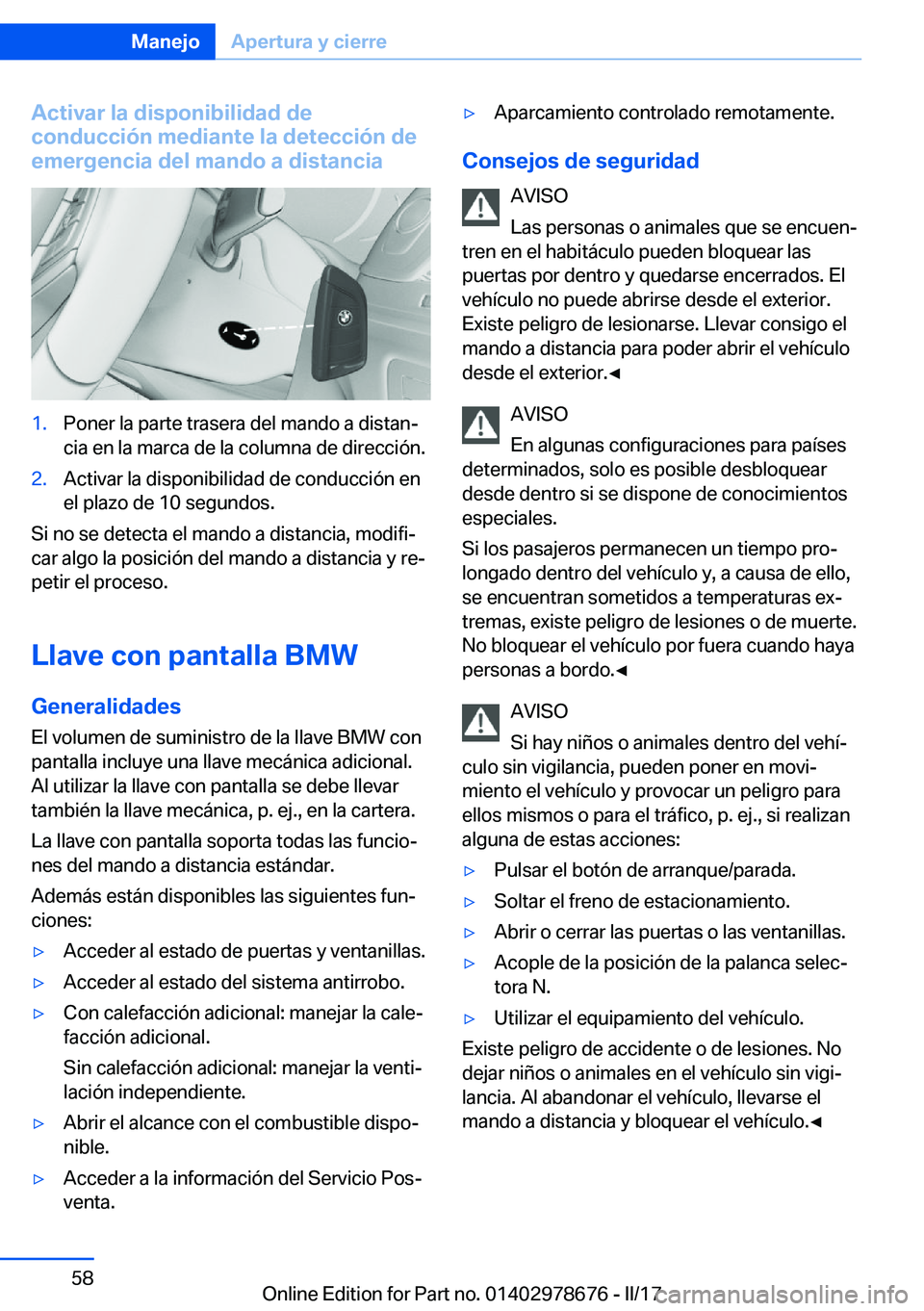 BMW 5 SERIES 2017  Manuales de Empleo (in Spanish) �A�c�t�i�v�a�r��l�a��d�i�s�p�o�n�i�b�i�l�i�d�a�d��d�e
�c�o�n�d�u�c�c�i�