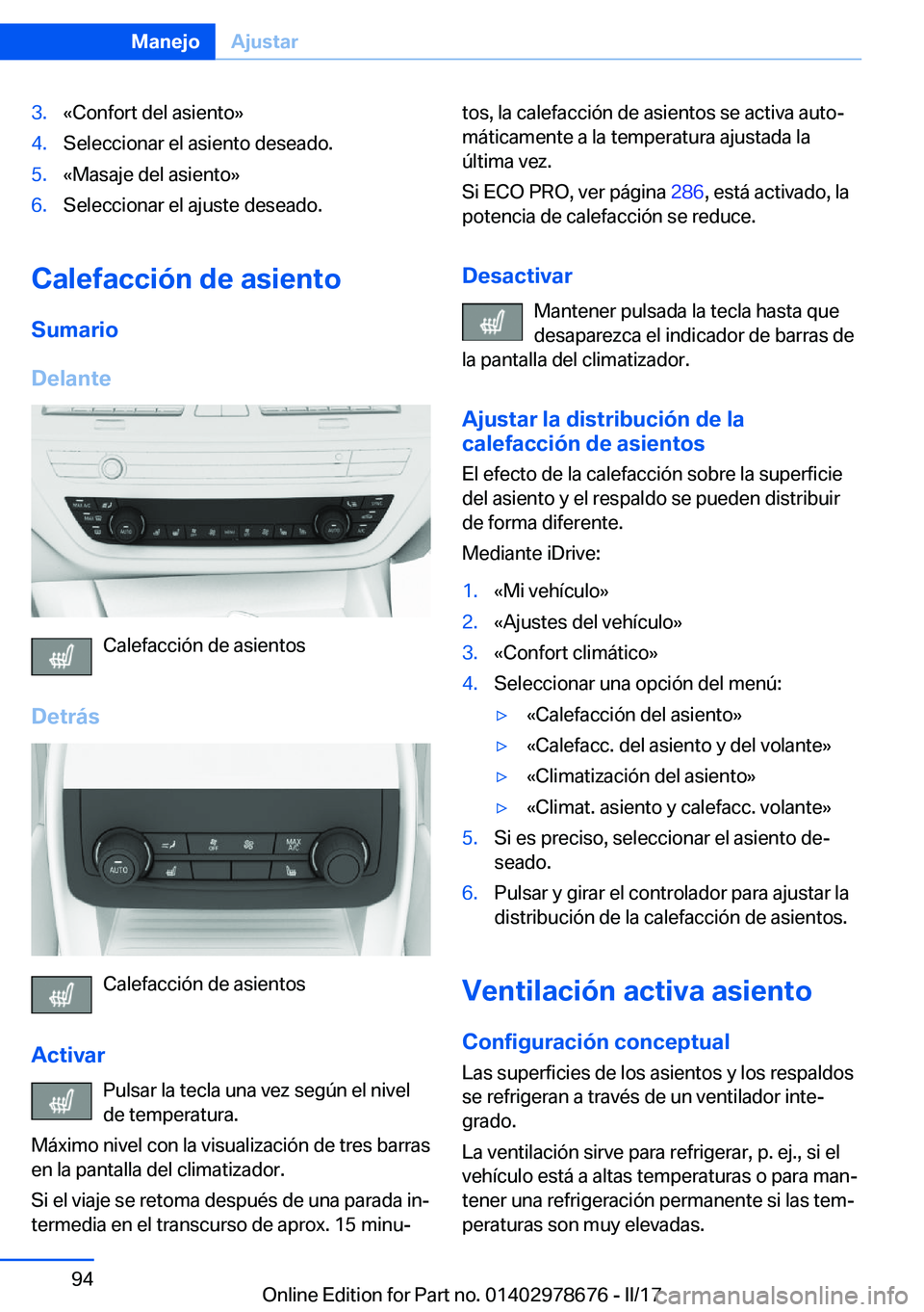 BMW 5 SERIES 2017  Manuales de Empleo (in Spanish) �3�.�«�C�o�n�f�o�r�t� �d�e�l� �a�s�i�e�n�t�o�{�4�.�S�e�l�e�c�c�i�o�n�a�r� �e�l� �a�s�i�e�n�t�o� �d�e�s�e�a�d�o�.�5�.�«�M�a�s�a�j�e� �d�e�l� �a�s�i�e�n�t�o�{�6�.�S�e�l�e�c�c�i�o�n�a�r� �e�l� �a�j�u�s