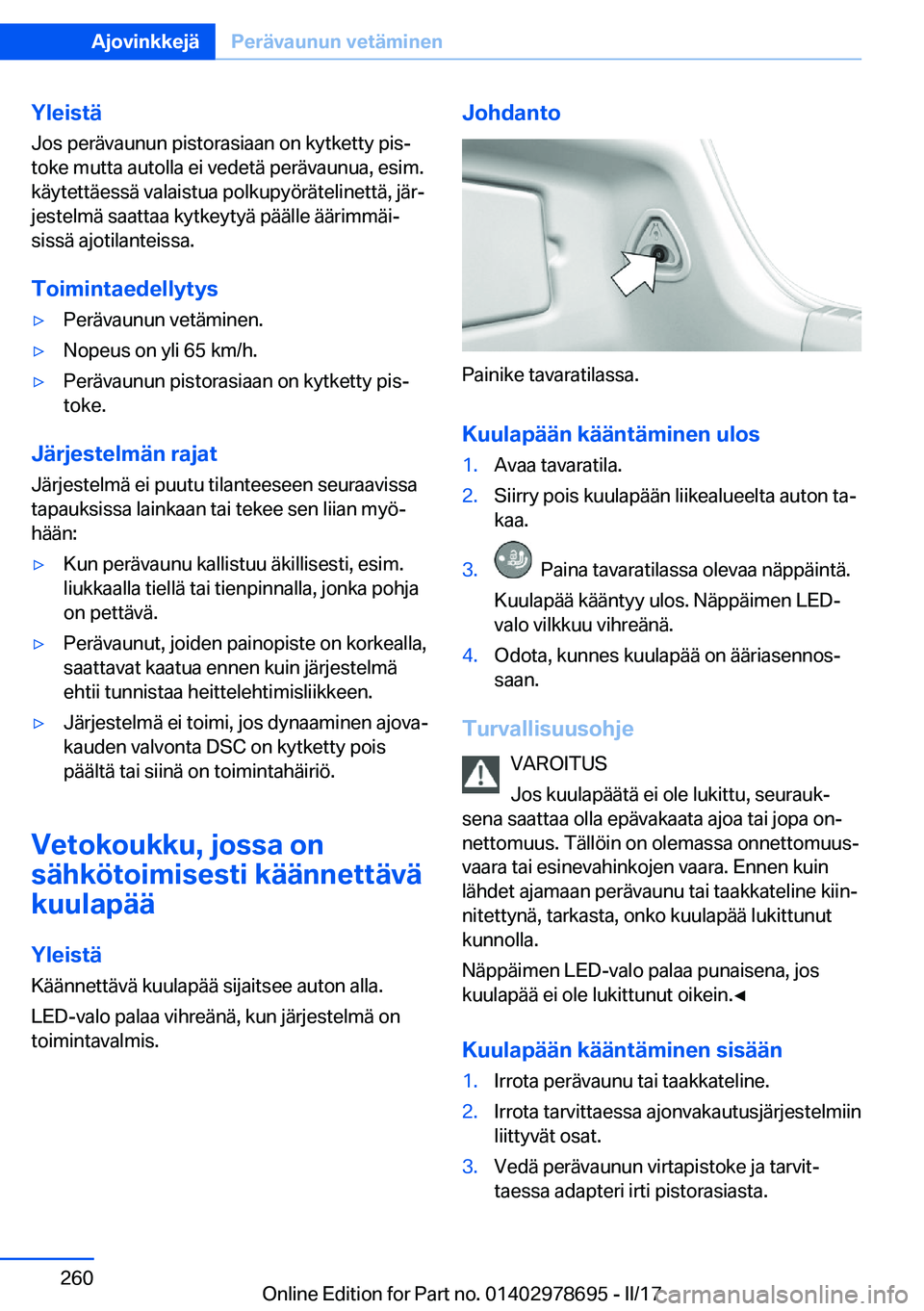 BMW 5 SERIES 2017  Omistajan Käsikirja (in Finnish) �Y�l�e�i�s�t�