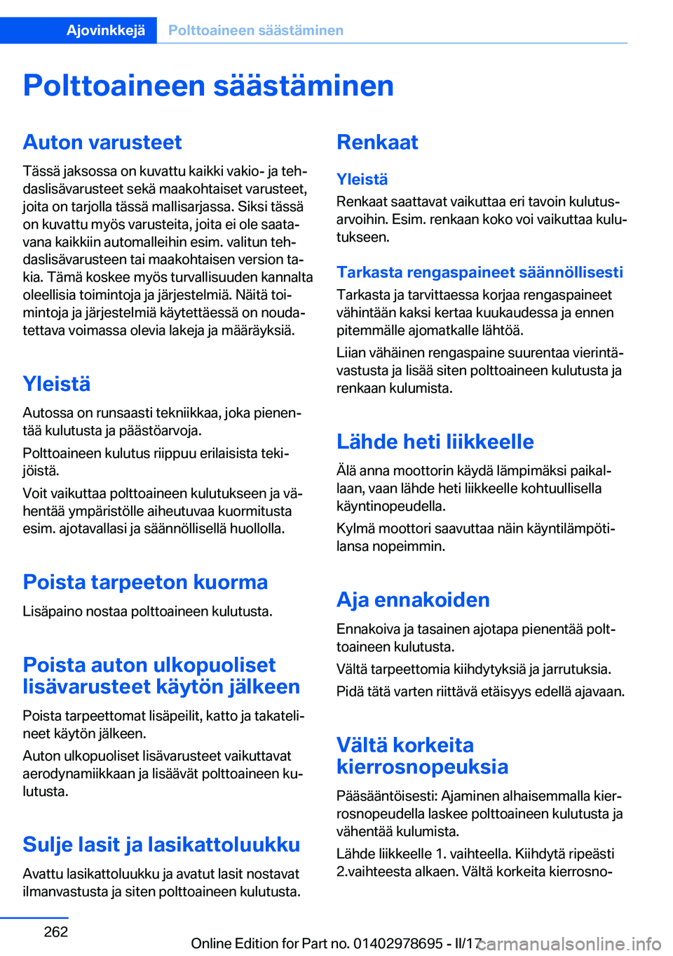 BMW 5 SERIES 2017  Omistajan Käsikirja (in Finnish) �P�o�l�t�t�o�a�i�n�e�e�n��s�