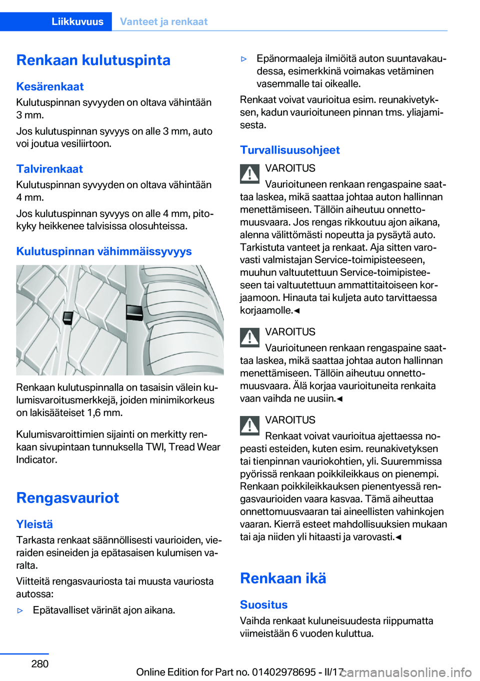 BMW 5 SERIES 2017  Omistajan Käsikirja (in Finnish) �R�e�n�k�a�a�n��k�u�l�u�t�u�s�p�i�n�t�a
�K�e�s�