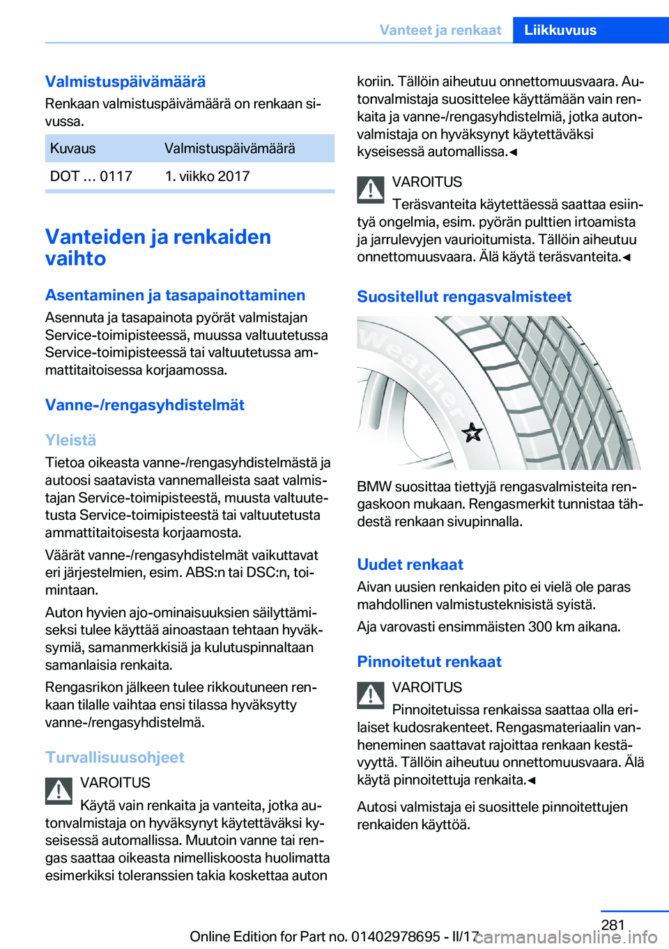 BMW 5 SERIES 2017  Omistajan Käsikirja (in Finnish) �V�a�l�m�i�s�t�u�s�p�