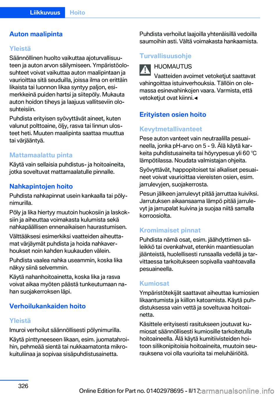 BMW 5 SERIES 2017  Omistajan Käsikirja (in Finnish) �A�u�t�o�n��m�a�a�l�i�p�i�n�t�a
�Y�l�e�i�s�t�