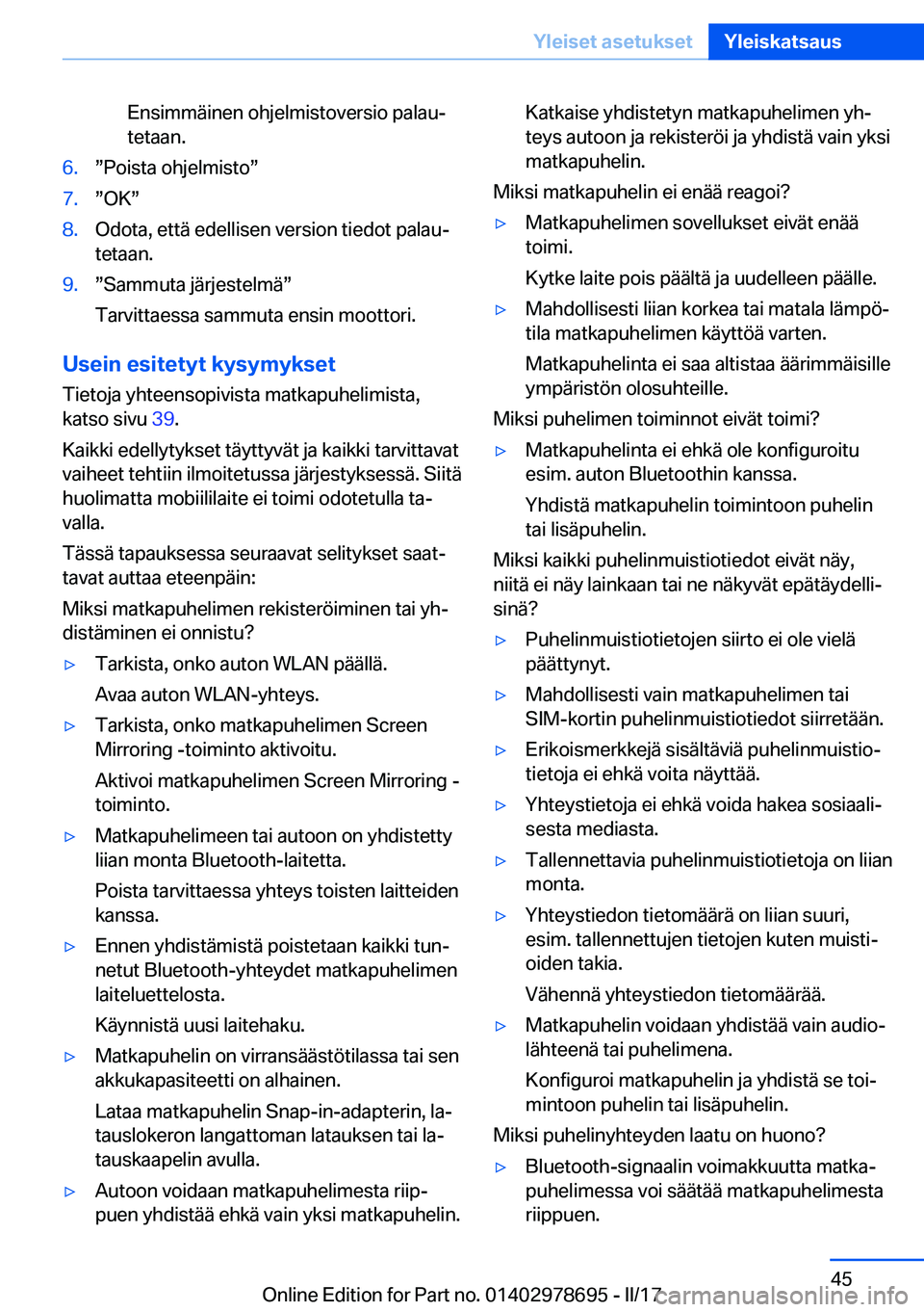 BMW 5 SERIES 2017  Omistajan Käsikirja (in Finnish) �E�n�s�i�m�m�ä�i�n�e�n� �o�h�j�e�l�m�i�s�t�o�v�e�r�s�i�o� �p�a�l�a�uj
�t�e�t�a�a�n�.�6�.w�P�o�i�s�t�a� �o�h�j�e�l�m�i�s�t�ow�7�.w�O�Kw�8�.�O�d�o�t�a�,� �e�t�t�ä� �e�d�e�l�l�i�s�e�n� �v�e�r�s�i�