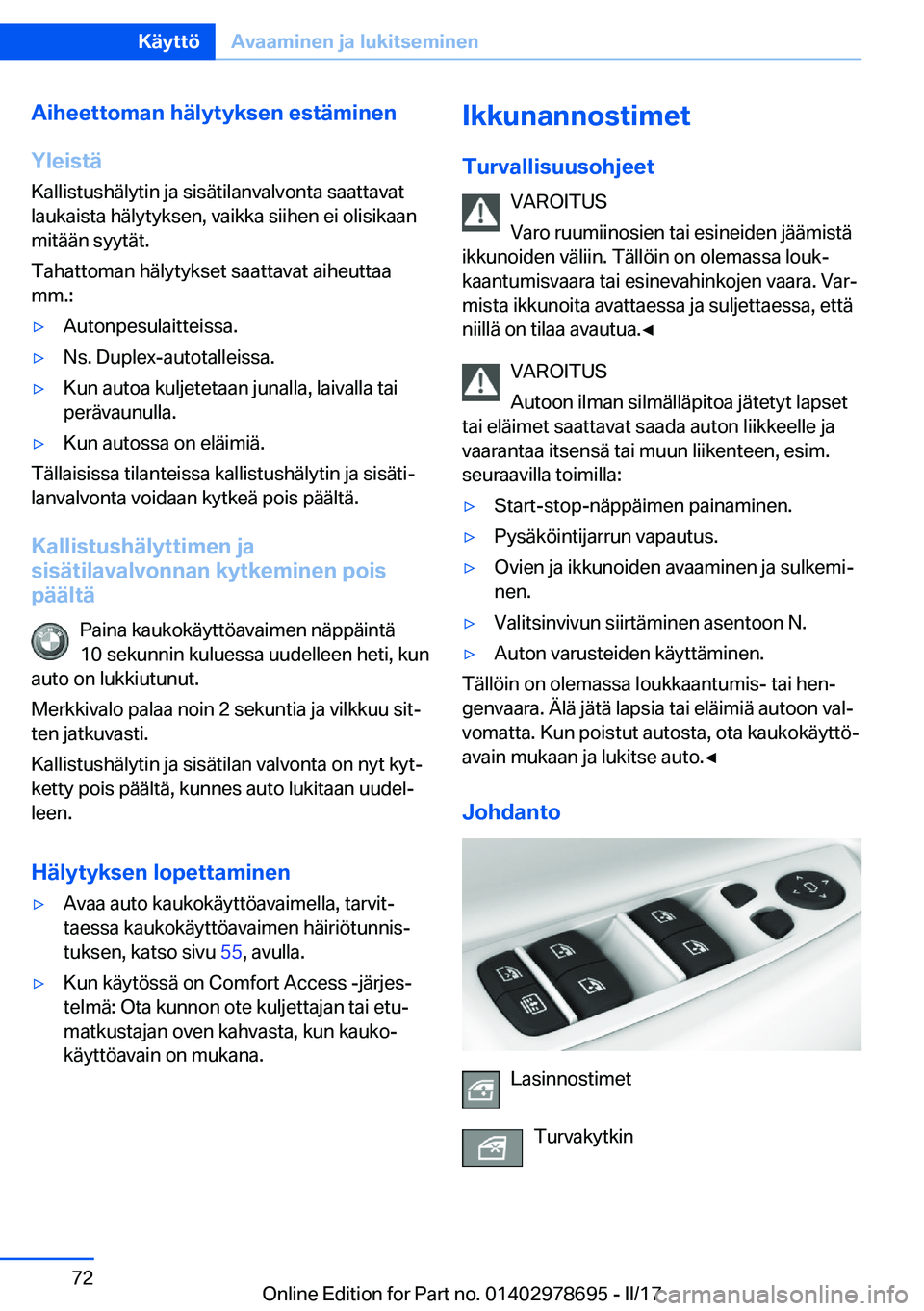 BMW 5 SERIES 2017  Omistajan Käsikirja (in Finnish) �A�i�h�e�e�t�t�o�m�a�n��h�