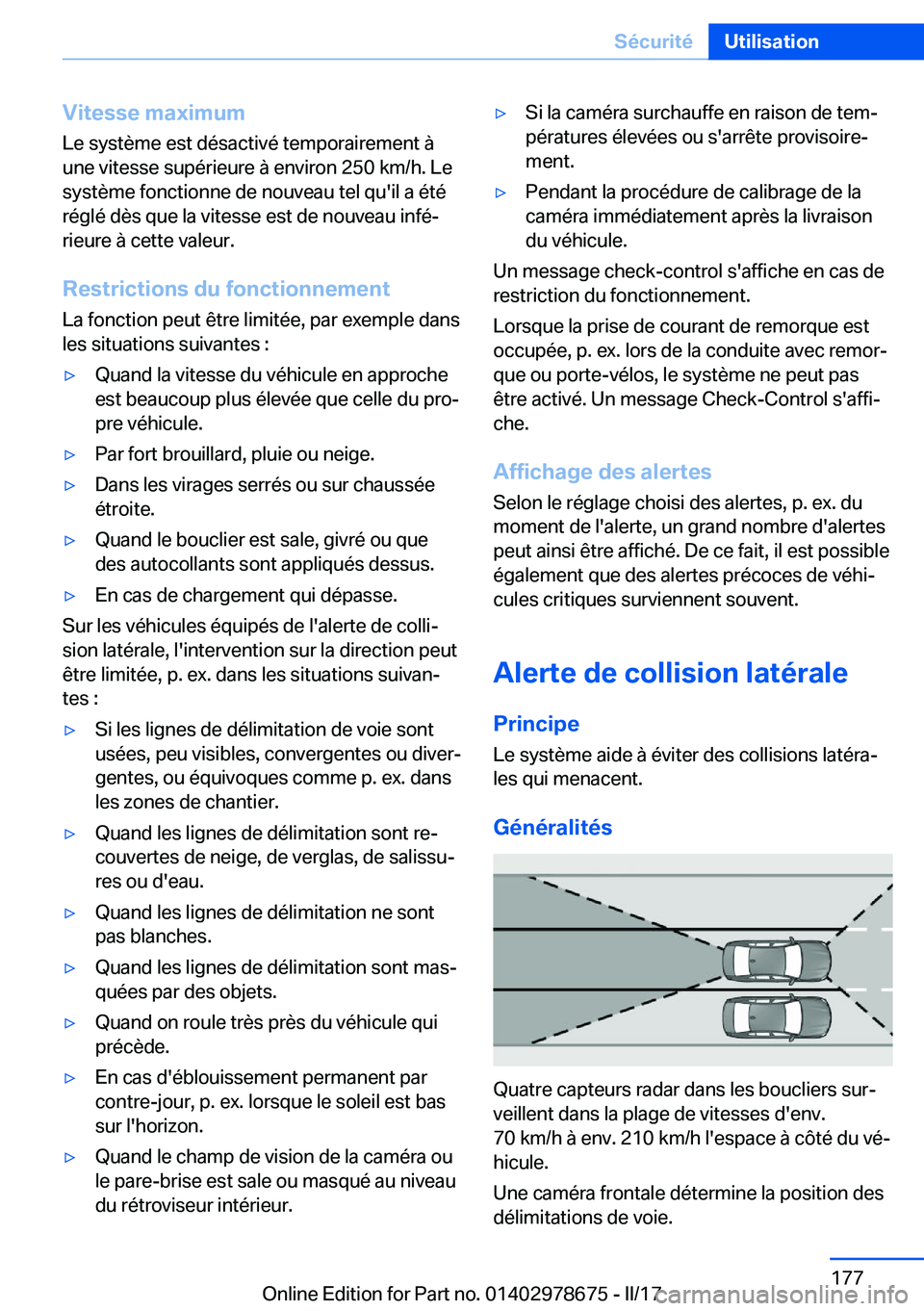 BMW 5 SERIES 2017  Notices Demploi (in French) �V�i�t�e�s�s�e��m�a�x�i�m�u�m�L�e� �s�y�s�t�è�m�e� �e�s�t� �d�é�s�a�c�t�i�v�é� �t�e�m�p�o�r�a�i�r�e�m�e�n�t� �à�u�n�e� �v�i�t�e�s�s�e� �s�u�p�é�r�i�e�u�r�e� �à� �e�n�v�i�r�o�n� �2�5�0� �k�m�/�h