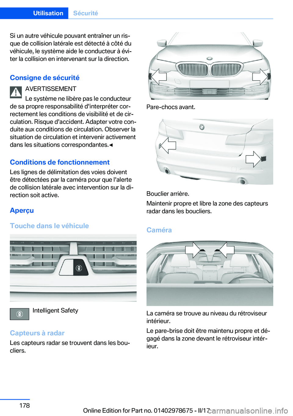 BMW 5 SERIES 2017  Notices Demploi (in French) �S�i� �u�n� �a�u�t�r�e� �v�é�h�i�c�u�l�e� �p�o�u�v�a�n�t� �e�n�t�r�a�î�n�e�r� �u�n� �r�i�sj
�q�u�e� �d�e� �c�o�l�l�i�s�i�o�n� �l�a�t�é�r�a�l�e� �e�s�t� �d�é�t�e�c�t�é� �à� �c�ô�t�é� �d�u
�v�
