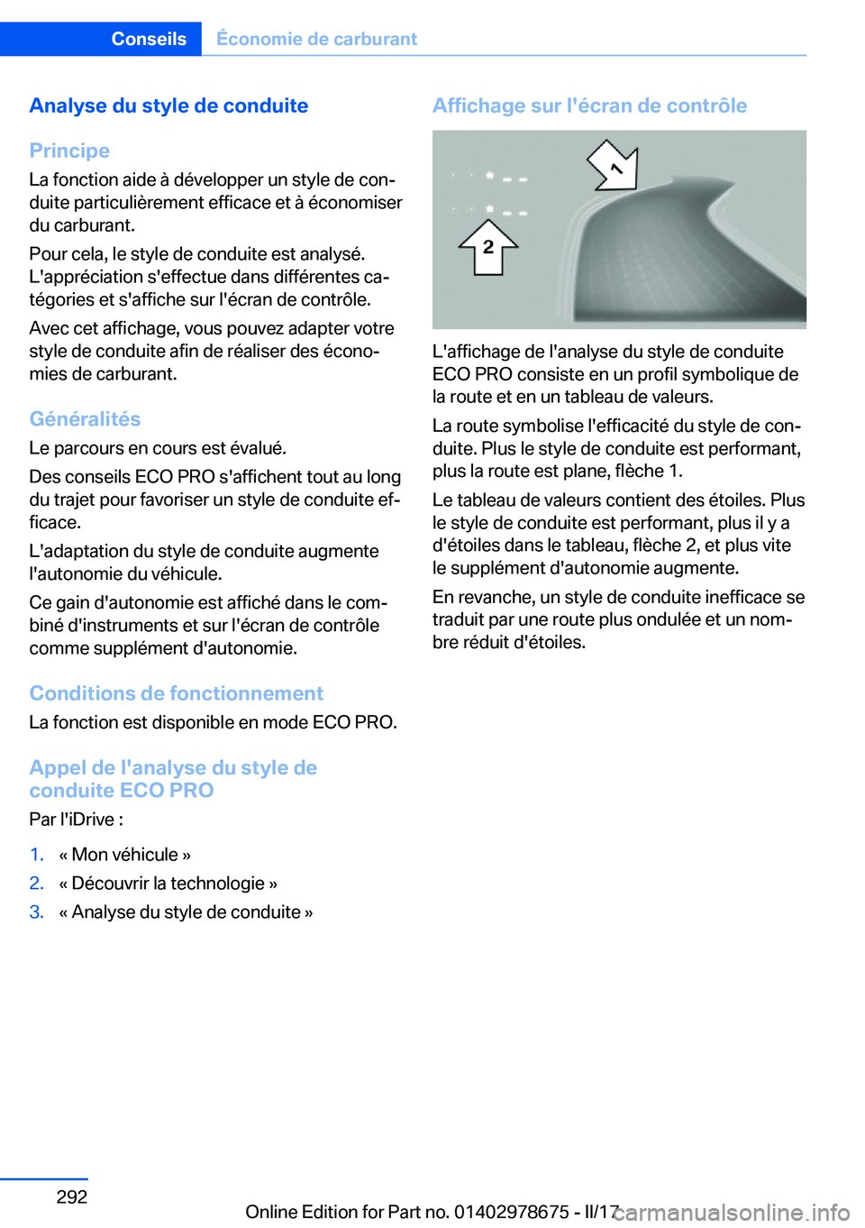 BMW 5 SERIES 2017  Notices Demploi (in French) �A�n�a�l�y�s�e��d�u��s�t�y�l�e��d�e��c�o�n�d�u�i�t�e
�P�r�i�n�c�i�p�e �L�a� �f�o�n�c�t�i�o�n� �a�i�d�e� �à� �d�é�v�e�l�o�p�p�e�r� �u�n� �s�t�y�l�e� �d�e� �c�o�nj�d�u�i�t�e� �p�a�r�t�i�c�u�l�i�