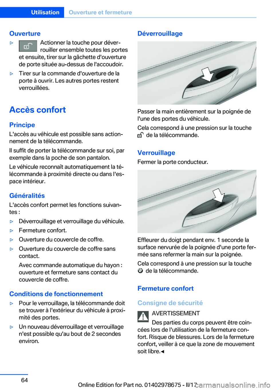 BMW 5 SERIES 2017  Notices Demploi (in French) �O�u�v�e�r�t�u�r�e'y�A�c�t�i�o�n�n�e�r� �l�a� �t�o�u�c�h�e� �p�o�u�r� �d�é�v�e�rj
�r�o�u�i�l�l�e�r� �e�n�s�e�m�b�l�e� �t�o�u�t�e�s� �l�e�s� �p�o�r�t�e�s
�e�t� �e�n�s�u�i�t�e�,� �t�i�r�e�r� �s�u�