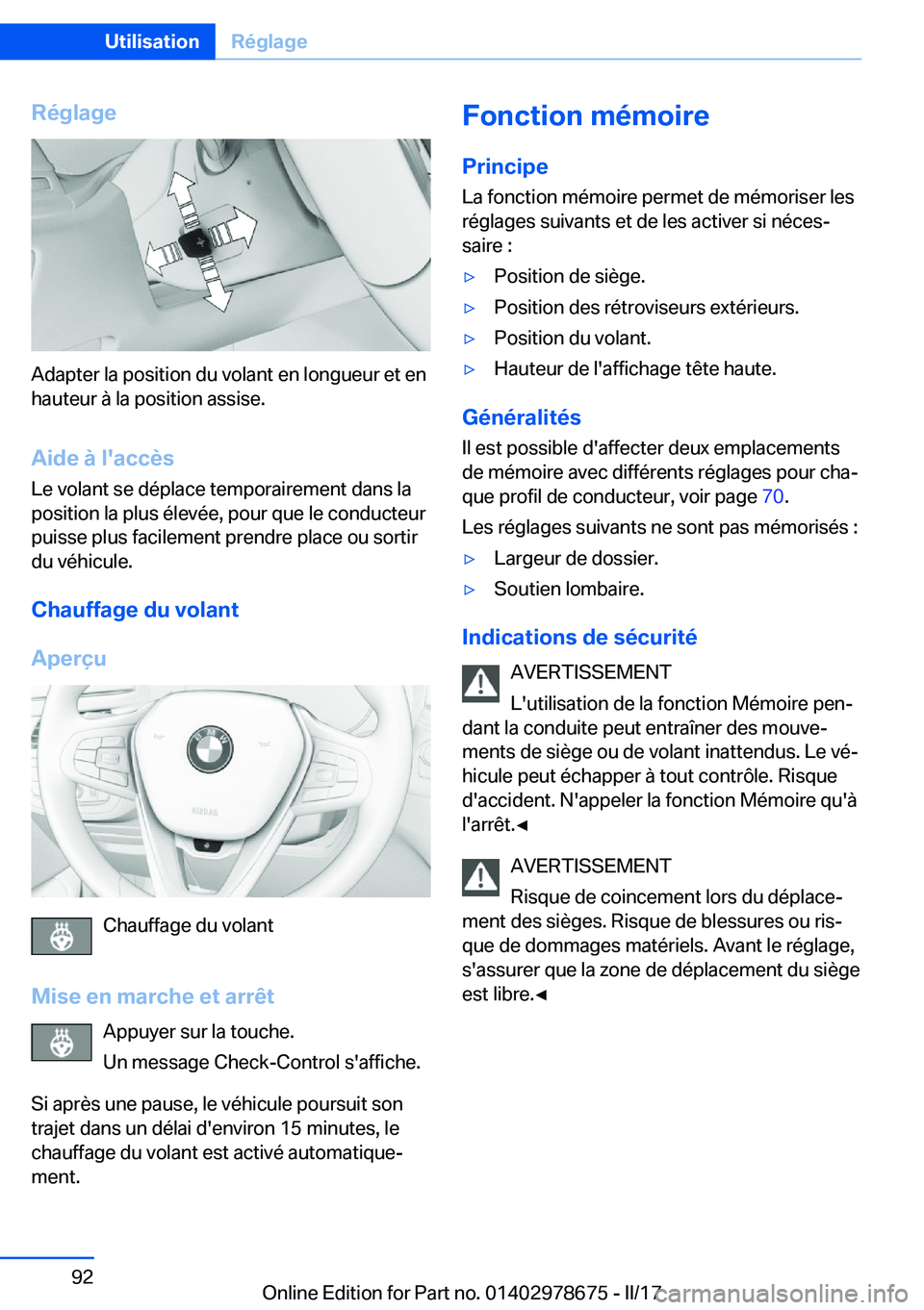 BMW 5 SERIES 2017  Notices Demploi (in French) �R�é�g�l�a�g�e
�A�d�a�p�t�e�r� �l�a� �p�o�s�i�t�i�o�n� �d�u� �v�o�l�a�n�t� �e�n� �l�o�n�g�u�e�u�r� �e�t� �e�n�h�a�u�t�e�u�r� �à� �l�a� �p�o�s�i�t�i�o�n� �a�s�s�i�s�e�.
�A�i�d�e��