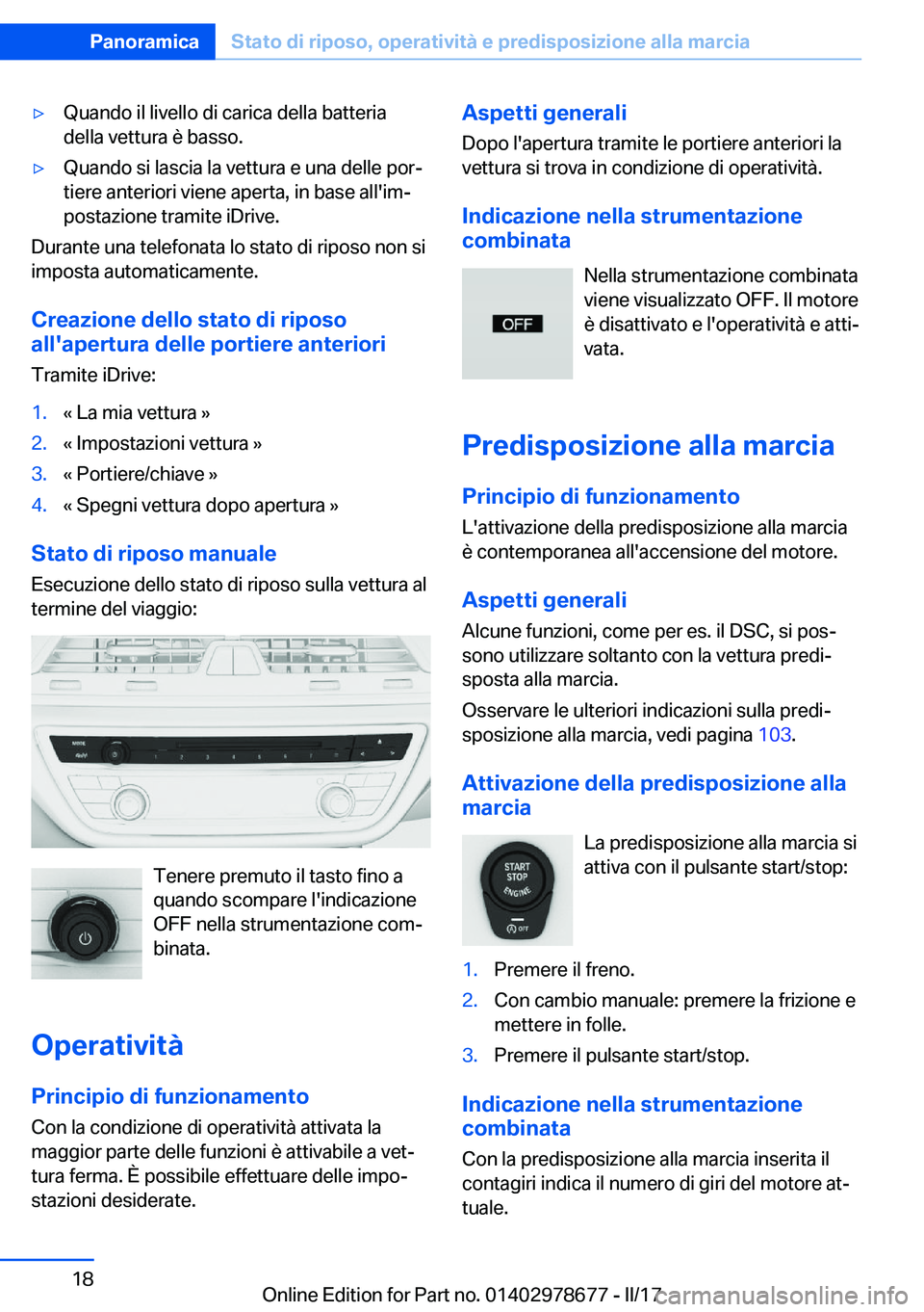 BMW 5 SERIES 2017  Libretti Di Uso E manutenzione (in Italian) 'y�Q�u�a�n�d�o� �i�l� �l�i�v�e�l�l�o� �d�i� �c�a�r�i�c�a� �d�e�l�l�a� �b�a�t�t�e�r�i�a
�d�e�l�l�a� �v�e�t�t�u�r�a� �è� �b�a�s�s�o�.'y�Q�u�a�n�d�o� �s�i� �l�a�s�c�i�a� �l�a� �v�e�t�t�u�r�a� �e