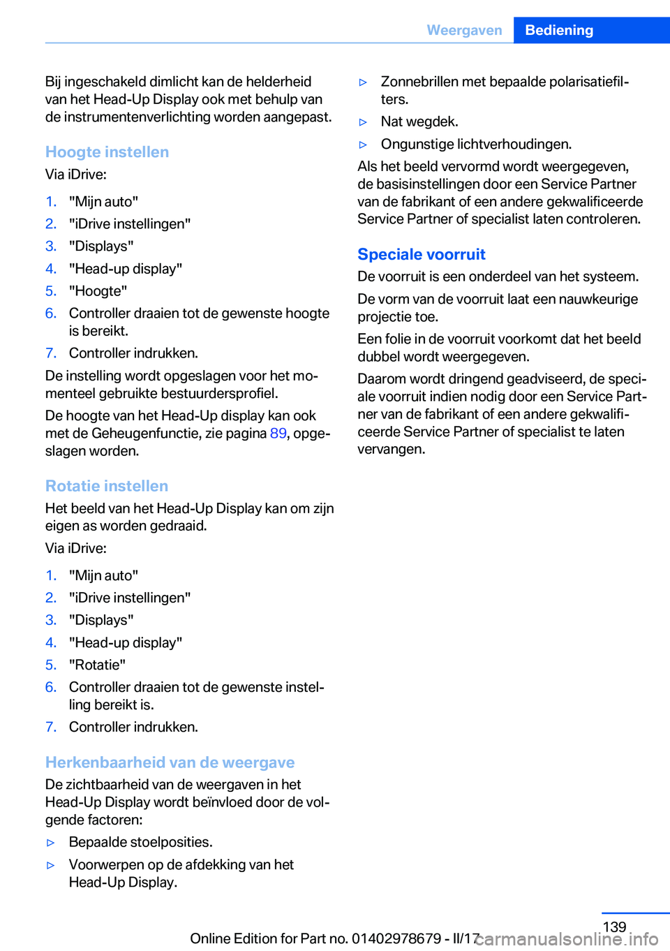 BMW 5 SERIES 2017  Instructieboekjes (in Dutch) �B�i�j� �i�n�g�e�s�c�h�a�k�e�l�d� �d�i�m�l�i�c�h�t� �k�a�n� �d�e� �h�e�l�d�e�r�h�e�i�d�v�a�n� �h�e�t� �H�e�a�d�-�U�p� �D�i�s�p�l�a�y� �o�o�k� �m�e�t� �b�e�h�u�l�p� �v�a�n�d�e� �i�n�s�t�r�u�m�e�n�t�e�n
