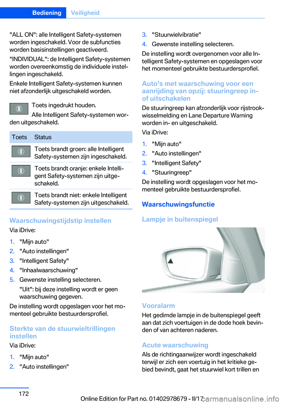 BMW 5 SERIES 2017  Instructieboekjes (in Dutch) �"�A�L�L� �O�N�"�:� �a�l�l�e� �I�n�t�e�l�l�i�g�e�n�t� �S�a�f�e�t�y�-�s�y�s�t�e�m�e�n
�w�o�r�d�e�n� �i�n�g�e�s�c�h�a�k�e�l�d�.� �V�o�o�r� �d�e� �s�u�b�f�u�n�c�t�i�e�s
�w�o�r�d�e�n� �b�a�s�i�s�i