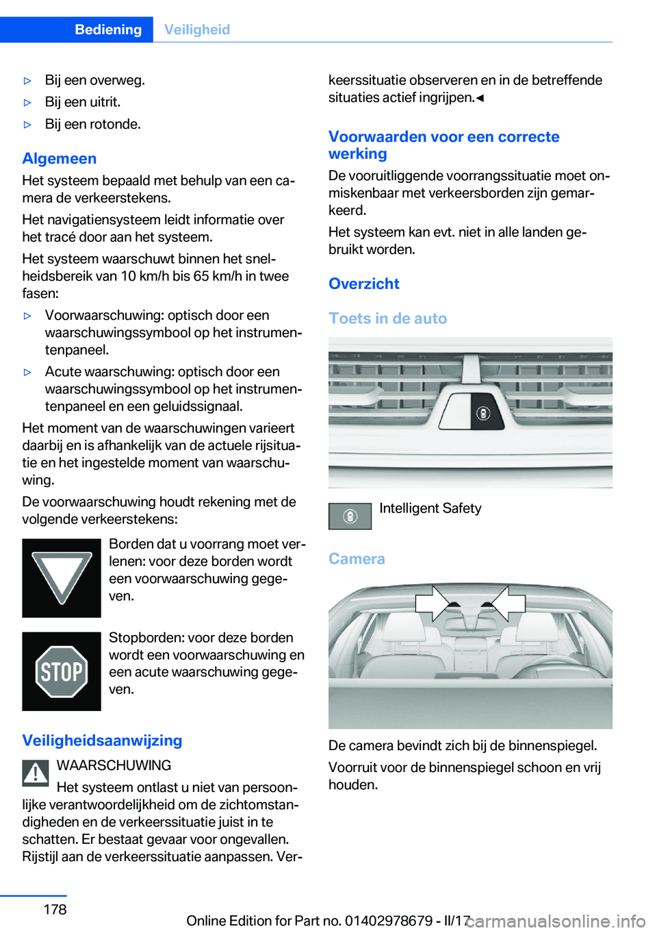 BMW 5 SERIES 2017  Instructieboekjes (in Dutch) 'y�B�i�j� �e�e�n� �o�v�e�r�w�e�g�.'y�B�i�j� �e�e�n� �u�i�t�r�i�t�.'y�B�i�j� �e�e�n� �r�o�t�o�n�d�e�.
�A�l�g�e�m�e�e�n
�H�e�t� �s�y�s�t�e�e�m� �b�e�p�a�a�l�d� �m�e�t� �b�e�h�u�l�p� �v�a�n� 