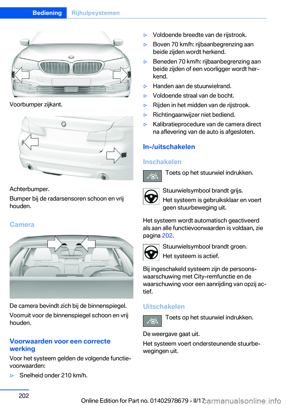 BMW 5 SERIES 2017  Instructieboekjes (in Dutch) �V�o�o�r�b�u�m�p�e�r� �z�i�j�k�a�n�t�.
�A�c�h�t�e�r�b�u�m�p�e�r�.
�B�u�m�p�e�r� �b�i�j� �d�e� �r�a�d�a�r�s�e�n�s�o�r�e�n� �s�c�h�o�o�n� �e�n� �v�r�i�j
�h�o�u�d�e�n�.
�C�a�m�e�r�a
�D�e� �c�a�m�e�r�a� �