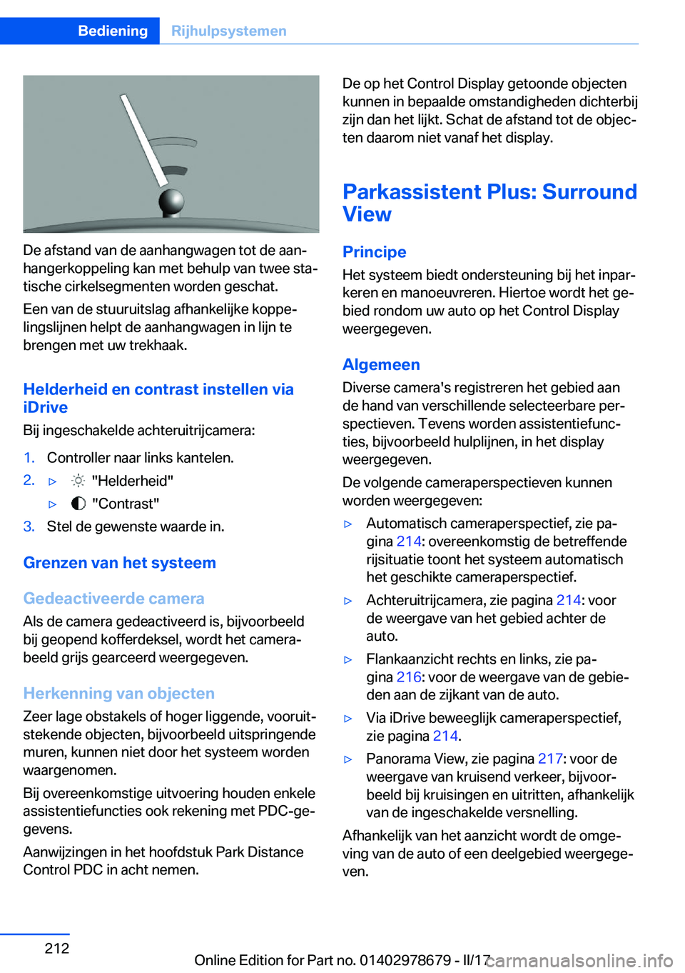BMW 5 SERIES 2017  Instructieboekjes (in Dutch) �D�e� �a�f�s�t�a�n�d� �v�a�n� �d�e� �a�a�n�h�a�n�g�w�a�g�e�n� �t�o�t� �d�e� �a�a�nj
�h�a�n�g�e�r�k�o�p�p�e�l�i�n�g� �k�a�n� �m�e�t� �b�e�h�u�l�p� �v�a�n� �t�w�e�e� �s�t�aj �t�i�s�c�h�e� �c�i�r�k�e�l