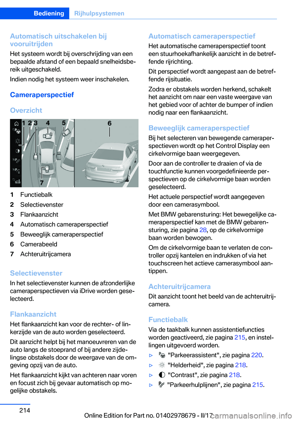 BMW 5 SERIES 2017  Instructieboekjes (in Dutch) �A�u�t�o�m�a�t�i�s�c�h��u�i�t�s�c�h�a�k�e�l�e�n��b�i�j
�v�o�o�r�u�i�t�r�i�j�d�e�n
�H�e�t� �s�y�s�t�e�e�m� �w�o�r�d�t� �b�i�j� �o�v�e�r�s�c�h�r�i�j�d�i�n�g� �v�a�n� �e�e�n �b�e�p�a�a�l�d�e� �a�f�s�t�