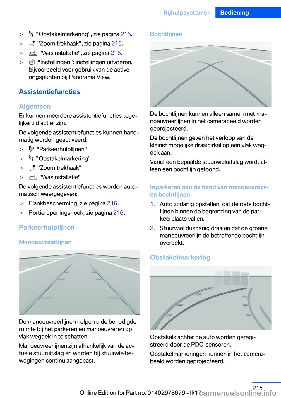 BMW 5 SERIES 2017  Instructieboekjes (in Dutch) 'y� � �"�O�b�s�t�a�k�e�l�m�a�r�k�e�r�i�n�g�"�,� �z�i�e� �p�a�g�i�n�a� �2�1�5�.'y� � �"�Z�o�o�m� �t�r�e�k�h�a�a�k�"�,� �z�i�e� �p�a�g�i�n�a�  �2�1�6�.'y� � �"�W�a�s�i�n�