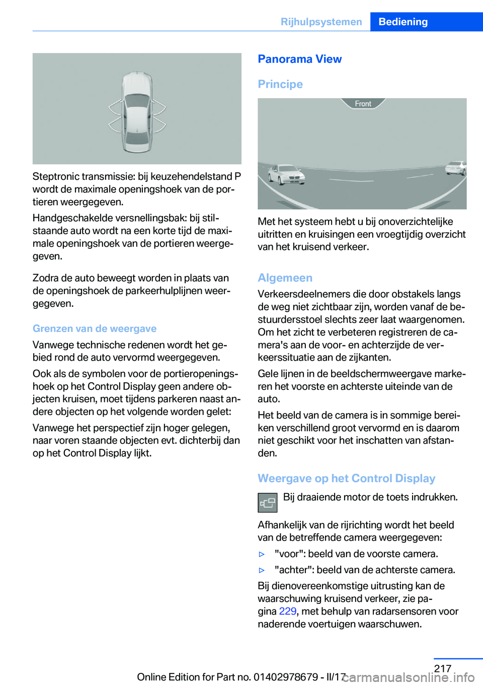 BMW 5 SERIES 2017  Instructieboekjes (in Dutch) �S�t�e�p�t�r�o�n�i�c� �t�r�a�n�s�m�i�s�s�i�e�:� �b�i�j� �k�e�u�z�e�h�e�n�d�e�l�s�t�a�n�d� �P
�w�o�r�d�t� �d�e� �m�a�x�i�m�a�l�e� �o�p�e�n�i�n�g�s�h�o�e�k� �v�a�n� �d�e� �p�o�rj
�t�i�e�r�e�n� �w�e�e�r