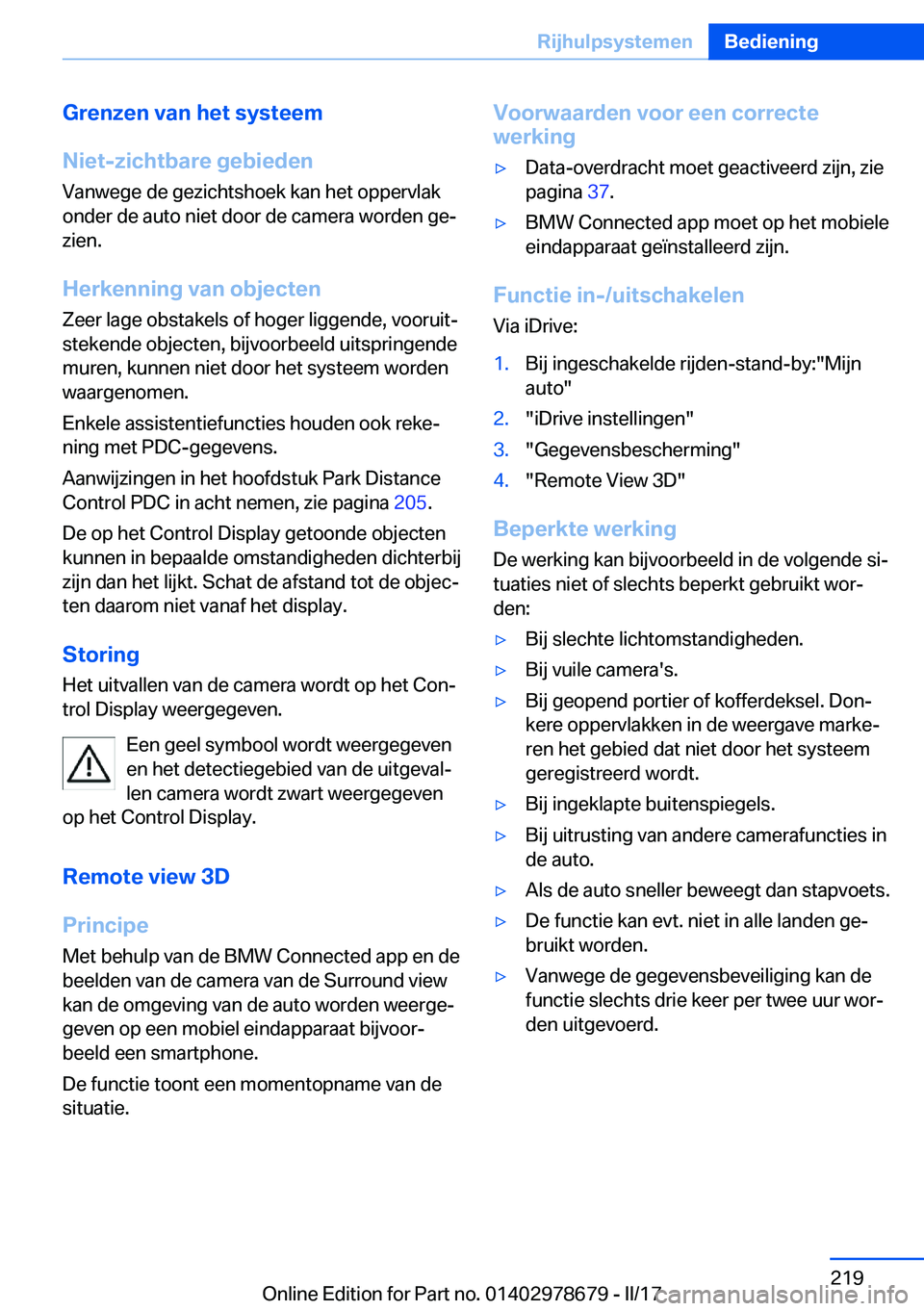 BMW 5 SERIES 2017  Instructieboekjes (in Dutch) �G�r�e�n�z�e�n��v�a�n��h�e�t��s�y�s�t�e�e�m
�N�i�e�t�-�z�i�c�h�t�b�a�r�e��g�e�b�i�e�d�e�n
�V�a�n�w�e�g�e� �d�e� �g�e�z�i�c�h�t�s�h�o�e�k� �k�a�n� �h�e�t� �o�p�p�e�r�v�l�a�k �o�n�d�e�r� �d�e� �a�u�