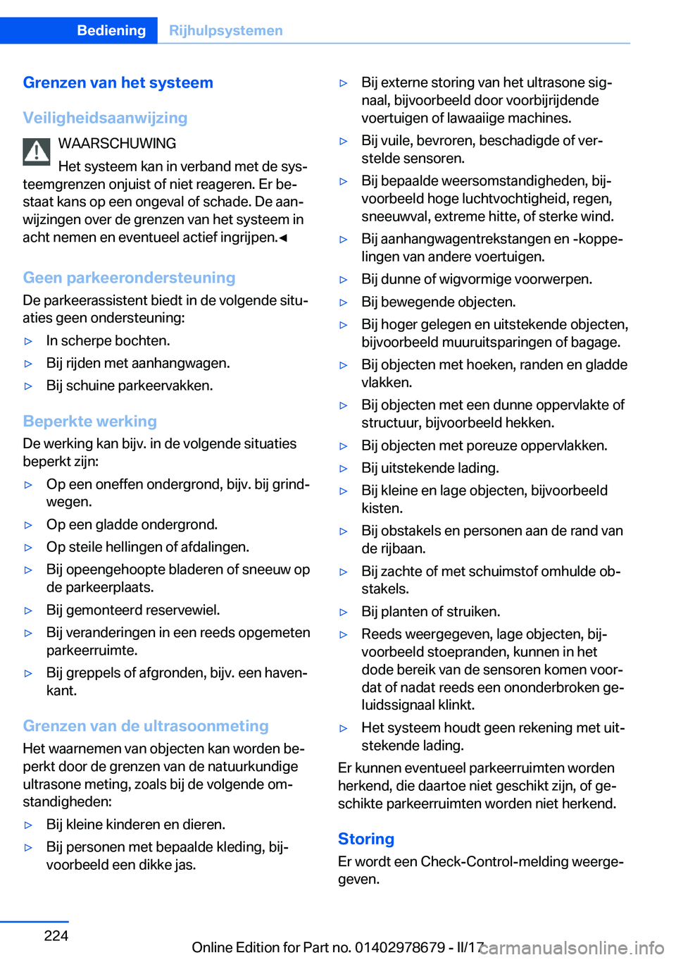 BMW 5 SERIES 2017  Instructieboekjes (in Dutch) �G�r�e�n�z�e�n��v�a�n��h�e�t��s�y�s�t�e�e�m
�V�e�i�l�i�g�h�e�i�d�s�a�a�n�w�i�j�z�i�n�g �W�A�A�R�S�C�H�U�W�I�N�G
�H�e�t� �s�y�s�t�e�e�m� �k�a�n� �i�n� �v�e�r�b�a�n�d� �m�e�t� �d�e� �s�y�sj
�t�e�e�m
