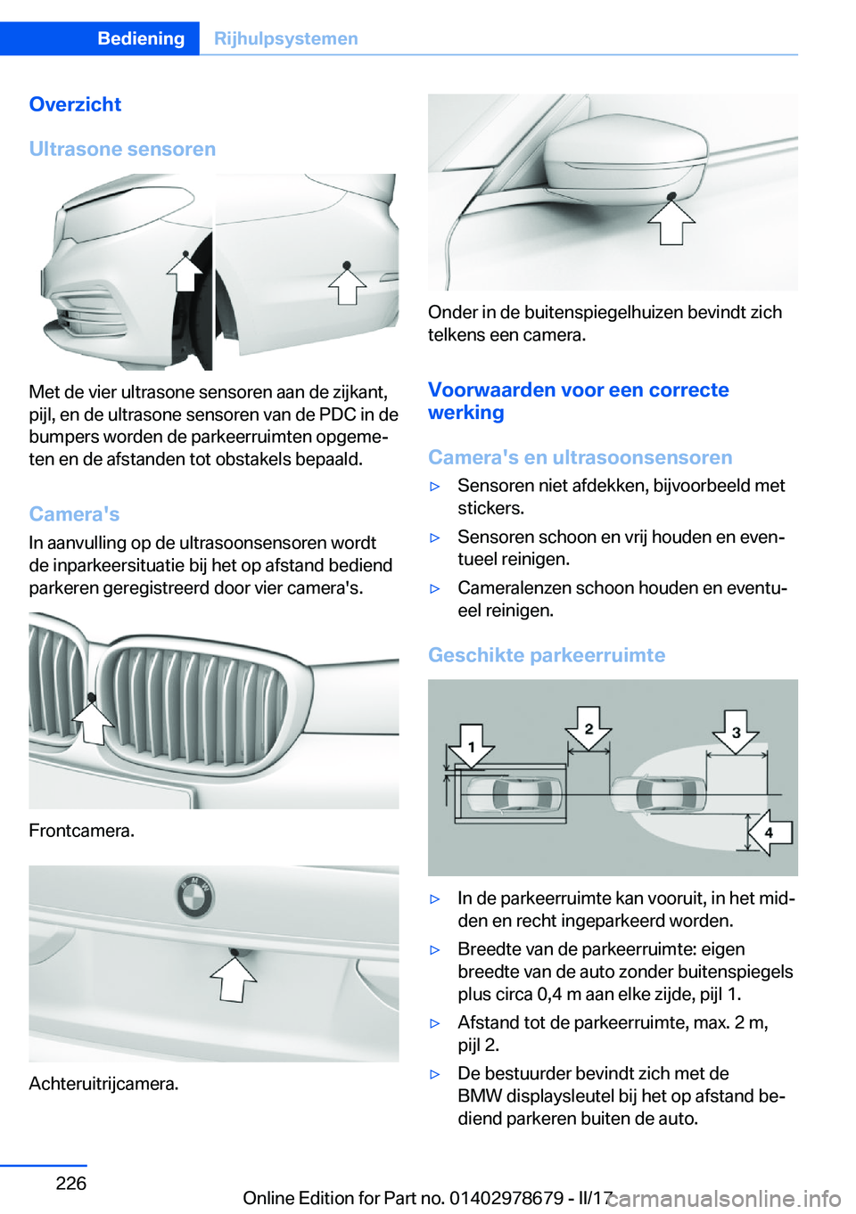 BMW 5 SERIES 2017  Instructieboekjes (in Dutch) �O�v�e�r�z�i�c�h�t
�U�l�t�r�a�s�o�n�e��s�e�n�s�o�r�e�n
�M�e�t� �d�e� �v�i�e�r� �u�l�t�r�a�s�o�n�e� �s�e�n�s�o�r�e�n� �a�a�n� �d�e� �z�i�j�k�a�n�t�,
�p�i�j�l�,� �e�n� �d�e� �u�l�t�r�a�s�o�n�e� �s�e�n�