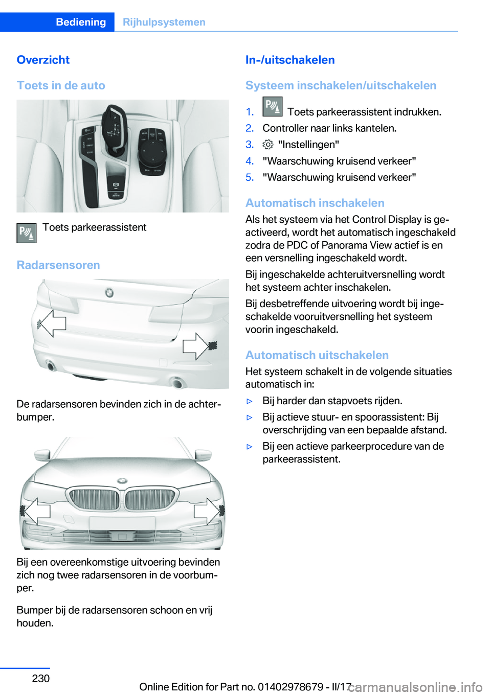 BMW 5 SERIES 2017  Instructieboekjes (in Dutch) �O�v�e�r�z�i�c�h�t
�T�o�e�t�s��i�n��d�e��a�u�t�o
�T�o�e�t�s� �p�a�r�k�e�e�r�a�s�s�i�s�t�e�n�t
�R�a�d�a�r�s�e�n�s�o�r�e�n
�D�e� �r�a�d�a�r�s�e�n�s�o�r�e�n� �b�e�v�i�n�d�e�n� �z�i�c�h� �i�n� �d�e� �a