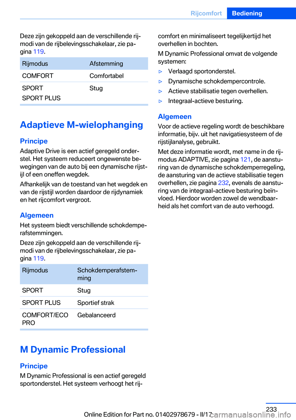 BMW 5 SERIES 2017  Instructieboekjes (in Dutch) �D�e�z�e� �z�i�j�n� �g�e�k�o�p�p�e�l�d� �a�a�n� �d�e� �v�e�r�s�c�h�i�l�l�e�n�d�e� �r�i�jj
�m�o�d�i� �v�a�n� �d�e� �r�i�j�b�e�l�e�v�i�n�g�s�s�c�h�a�k�e�l�a�a�r�,� �z�i�e� �p�aj
�g�i�n�a�  �1�1�9�.�R�