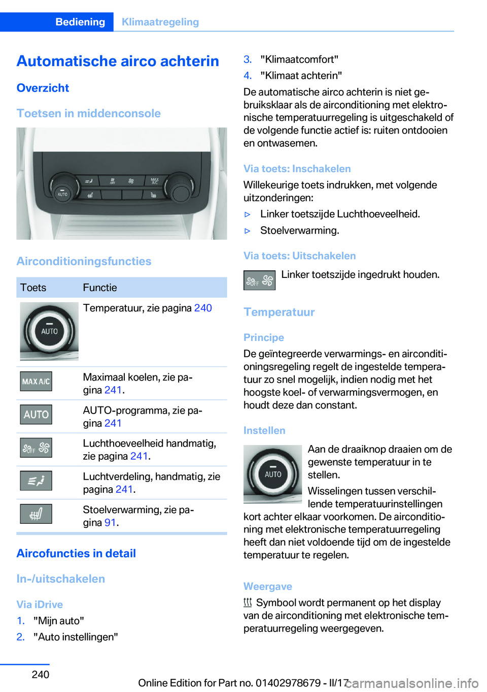 BMW 5 SERIES 2017  Instructieboekjes (in Dutch) �A�u�t�o�m�a�t�i�s�c�h�e��a�i�r�c�o��a�c�h�t�e�r�i�n�O�v�e�r�z�i�c�h�t
�T�o�e�t�s�e�n��i�n��m�i�d�d�e�n�c�o�n�s�o�l�e
�A�i�r�c�o�n�d�i�t�i�o�n�i�n�g�s�f�u�n�c�t�i�e�s
�T�o�e�t�s�F�u�n�c�t�i�e�T�e�