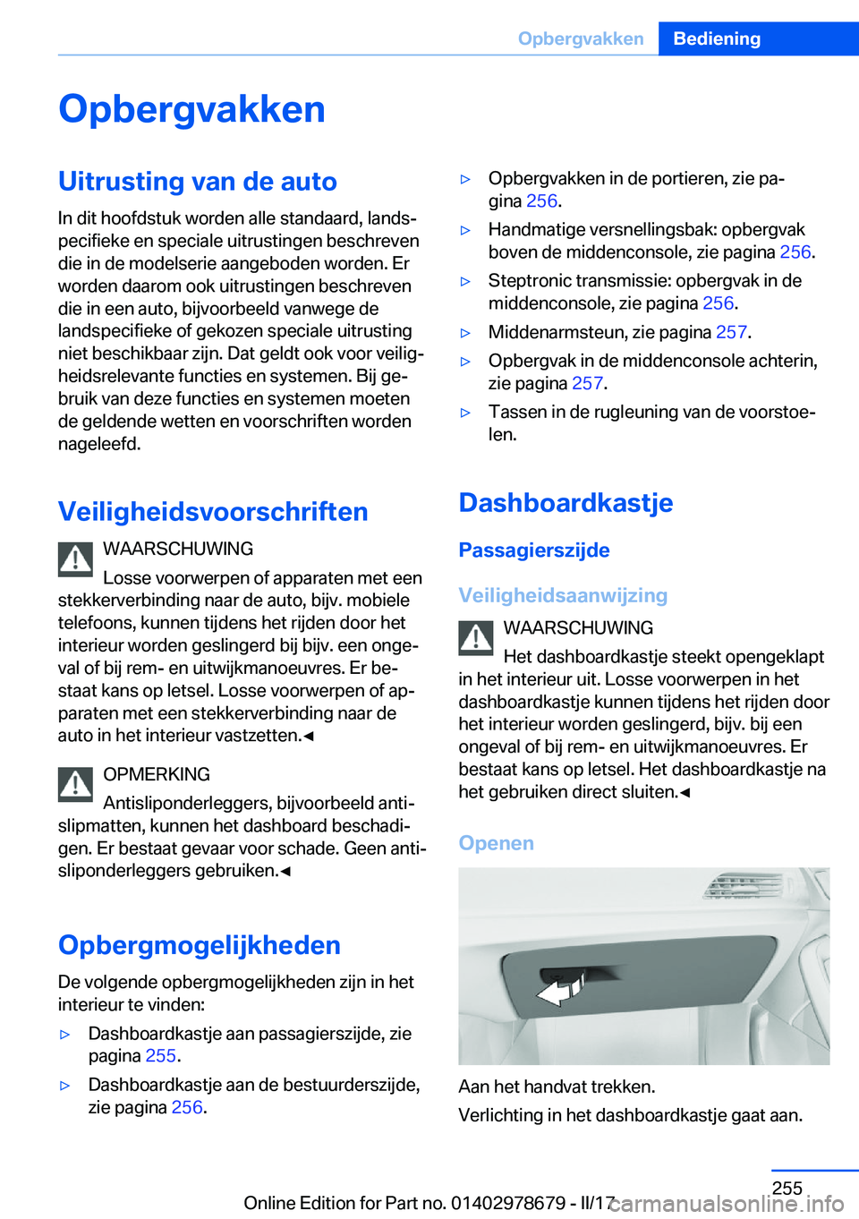 BMW 5 SERIES 2017  Instructieboekjes (in Dutch) �O�p�b�e�r�g�v�a�k�k�e�n�U�i�t�r�u�s�t�i�n�g��v�a�n��d�e��a�u�t�o�I�n� �d�i�t� �h�o�o�f�d�s�t�u�k� �w�o�r�d�e�n� �a�l�l�e� �s�t�a�n�d�a�a�r�d�,� �l�a�n�d�sj
�p�e�c�i�f�i�e�k�e� �e�n� �s�p�e�c�i�a�