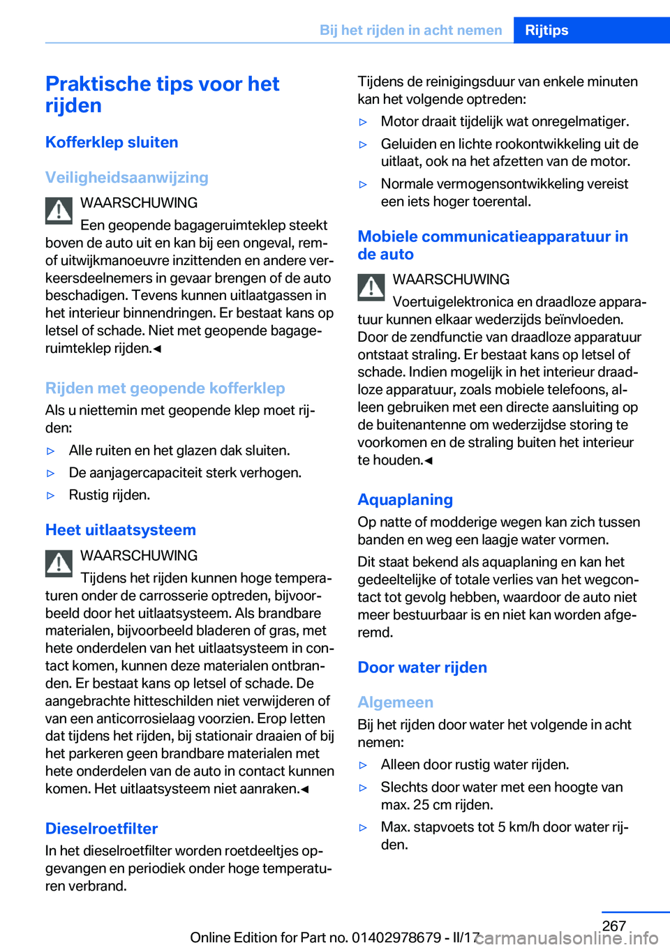 BMW 5 SERIES 2017  Instructieboekjes (in Dutch) �P�r�a�k�t�i�s�c�h�e��t�i�p�s��v�o�o�r��h�e�t
�r�i�j�d�e�n
�K�o�f�f�e�r�k�l�e�p��s�l�u�i�t�e�n
�V�e�i�l�i�g�h�e�i�d�s�a�a�n�w�i�j�z�i�n�g �W�A�A�R�S�C�H�U�W�I�N�G
�E�e�n� �g�e�o�p�e�n�d�e� �b�a�g�
