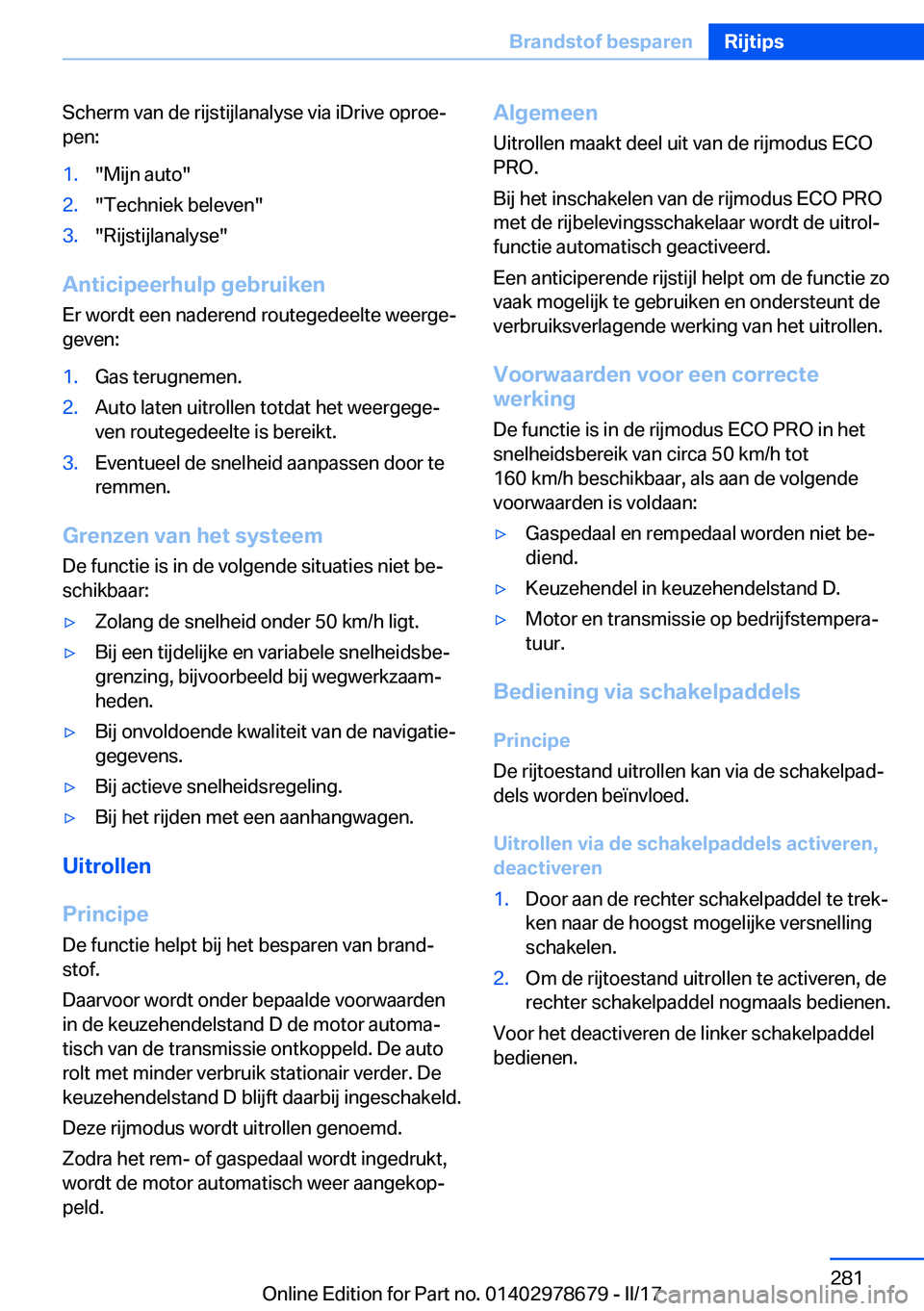 BMW 5 SERIES 2017  Instructieboekjes (in Dutch) �S�c�h�e�r�m� �v�a�n� �d�e� �r�i�j�s�t�i�j�l�a�n�a�l�y�s�e� �v�i�a� �i�D�r�i�v�e� �o�p�r�o�ej�p�e�n�:�1�.�"�M�i�j�n� �a�u�t�o�"�2�.�"�T�e�c�h�n�i�e�k� �b�e�l�e�v�e�n�"�3�.�"�R�i�j