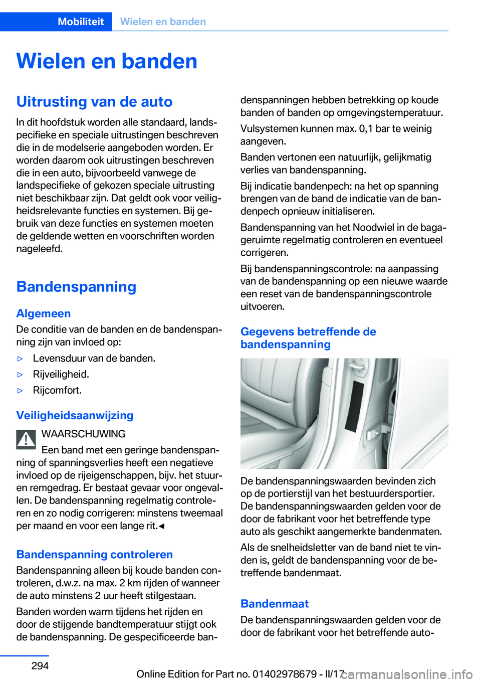 BMW 5 SERIES 2017  Instructieboekjes (in Dutch) �W�i�e�l�e�n��e�n��b�a�n�d�e�n�U�i�t�r�u�s�t�i�n�g��v�a�n��d�e��a�u�t�o�I�n� �d�i�t� �h�o�o�f�d�s�t�u�k� �w�o�r�d�e�n� �a�l�l�e� �s�t�a�n�d�a�a�r�d�,� �l�a�n�d�sj
�p�e�c�i�f�i�e�k�e� �e�n� �s�p�