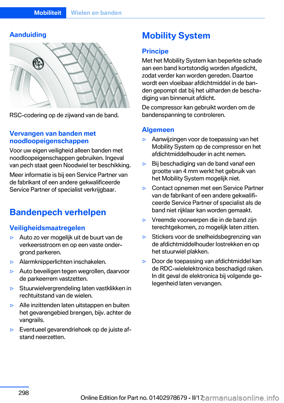 BMW 5 SERIES 2017  Instructieboekjes (in Dutch) �A�a�n�d�u�i�d�i�n�g
�R�S�C�-�c�o�d�e�r�i�n�g� �o�p� �d�e� �z�i�j�w�a�n�d� �v�a�n� �d�e� �b�a�n�d�.�V�e�r�v�a�n�g�e�n��v�a�n��b�a�n�d�e�n��m�e�t
�n�o�o�d�l�o�o�p�e�i�g�e�n�s�c�h�a�p�p�e�n
�V�o�o�r�